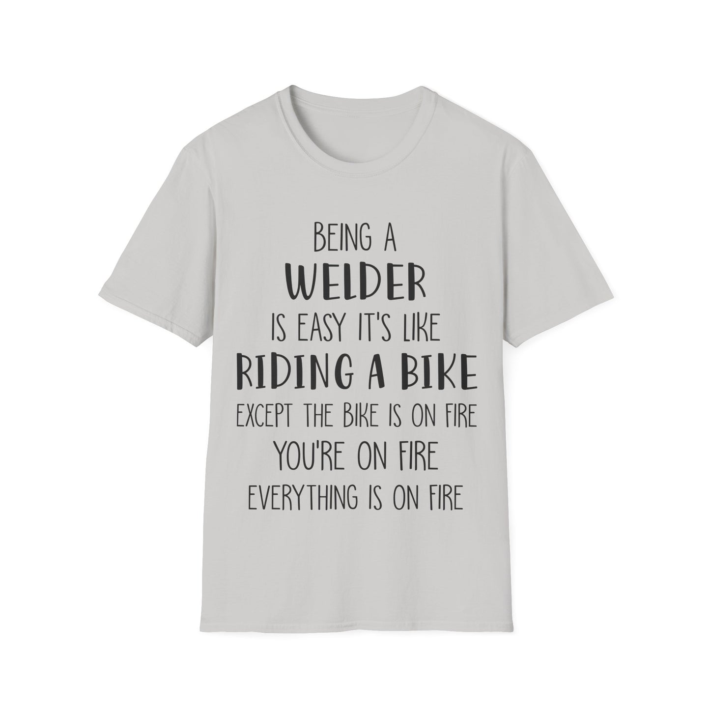 Funny Welder T-Shirt - Welding Humor Tee for Mechanics and Tradespeople