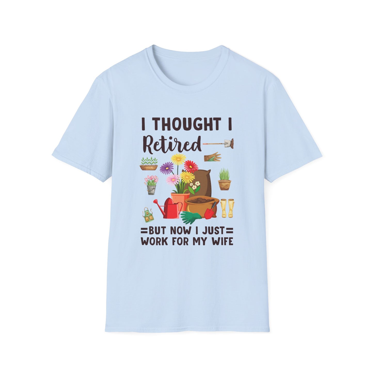 Retirement Humor T-Shirt, Funny Gift for Retirees, Unisex Tee for Men and Women, Gardening Lover Shirt, Birthday or Retirement Party Gift