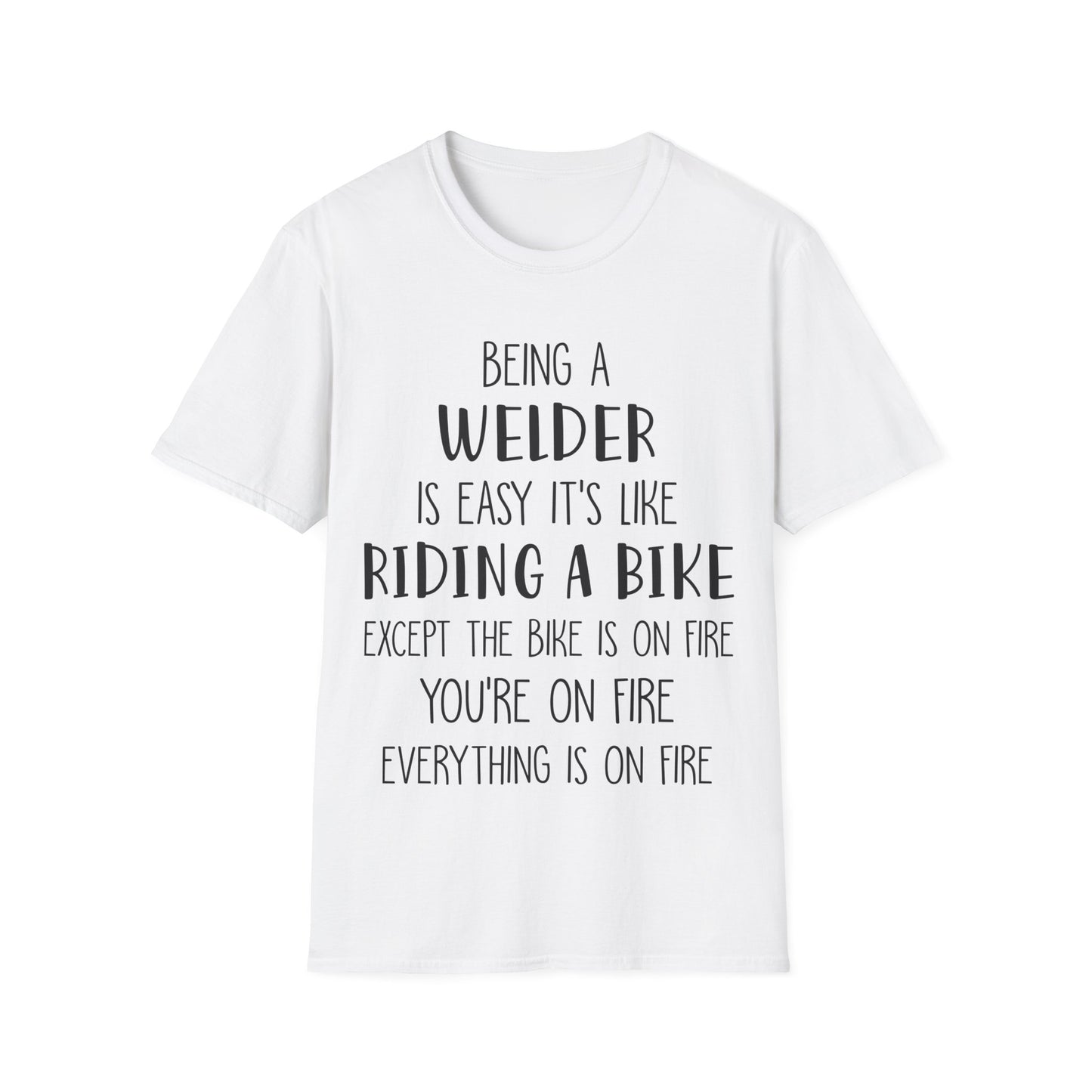 Funny Welder T-Shirt - Welding Humor Tee for Mechanics and Tradespeople