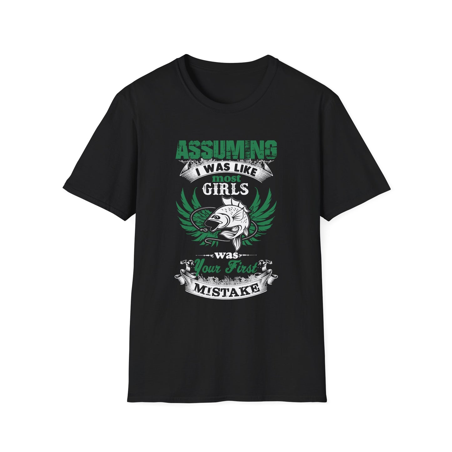 Funny Fishing T-Shirt - 'Assuming I Was Like Most Girls' Graphic Tee