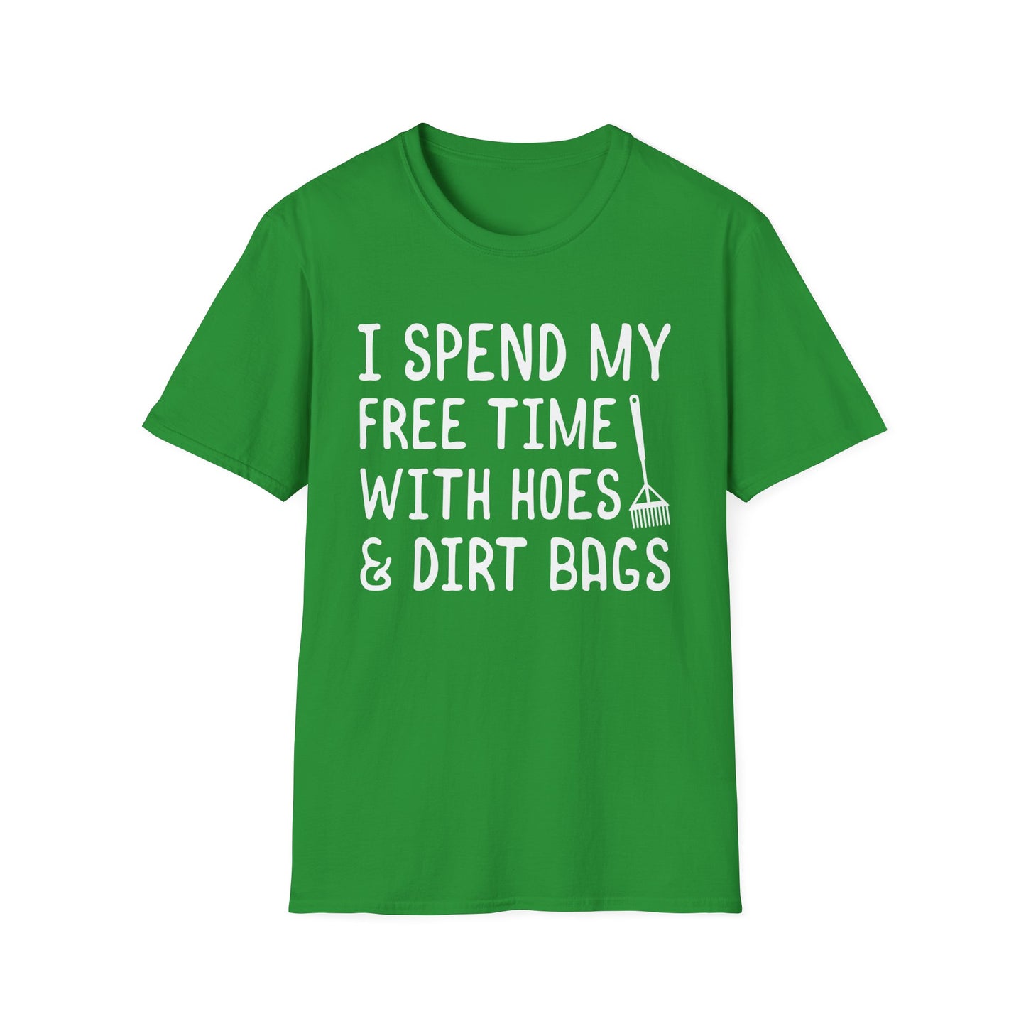 Gardening Humor T-Shirt, Fun Gardening Gift, Unisex Tee for Plant Lovers, Birthday Present, Funny Quote Shirt