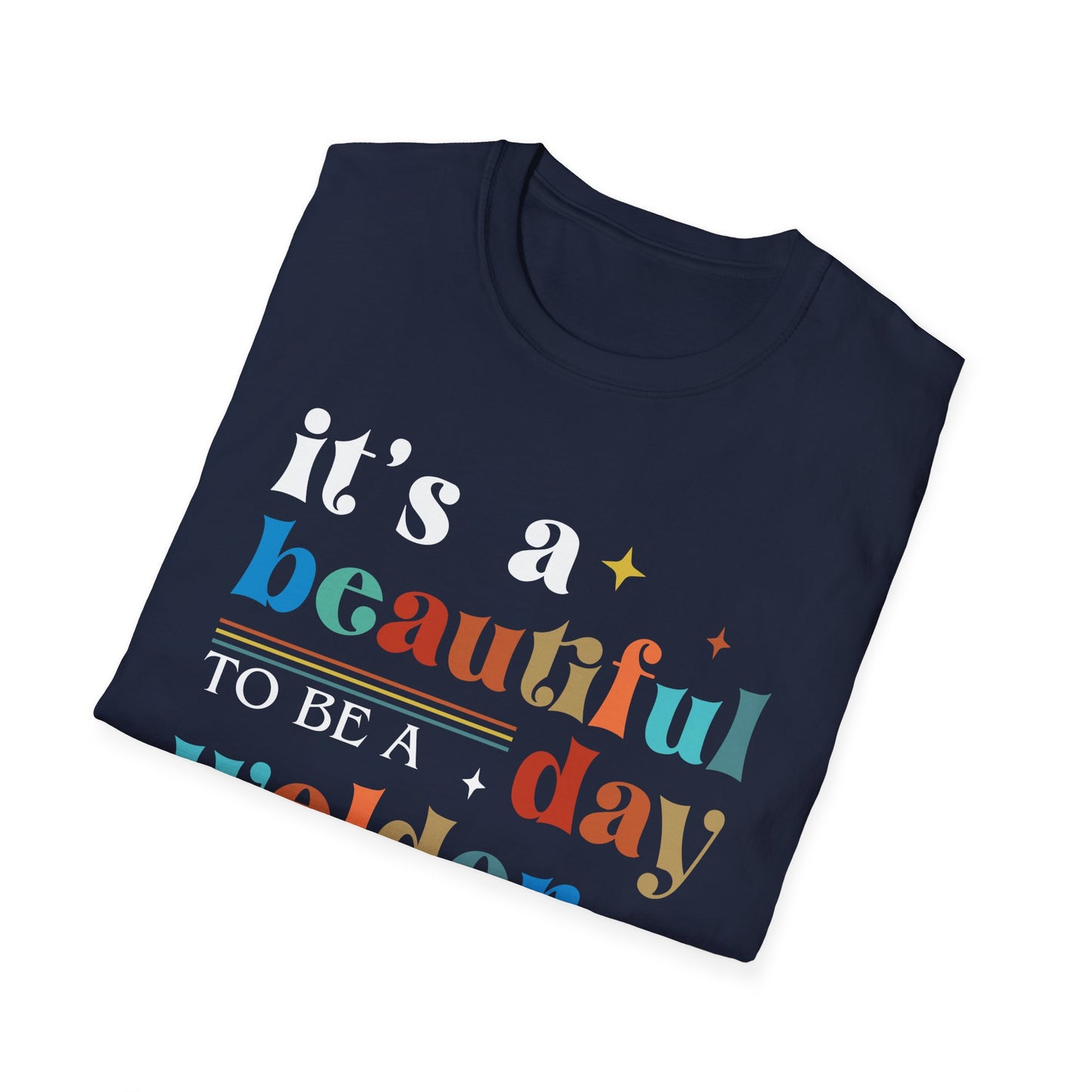 Beautiful Day Welder Unisex Softstyle T-Shirt - Perfect Gift for Welding Enthusiasts