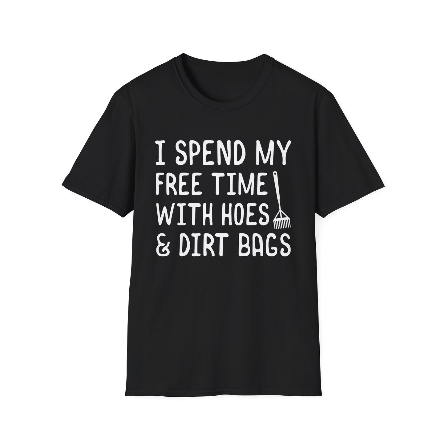 Gardening Humor T-Shirt, Fun Gardening Gift, Unisex Tee for Plant Lovers, Birthday Present, Funny Quote Shirt