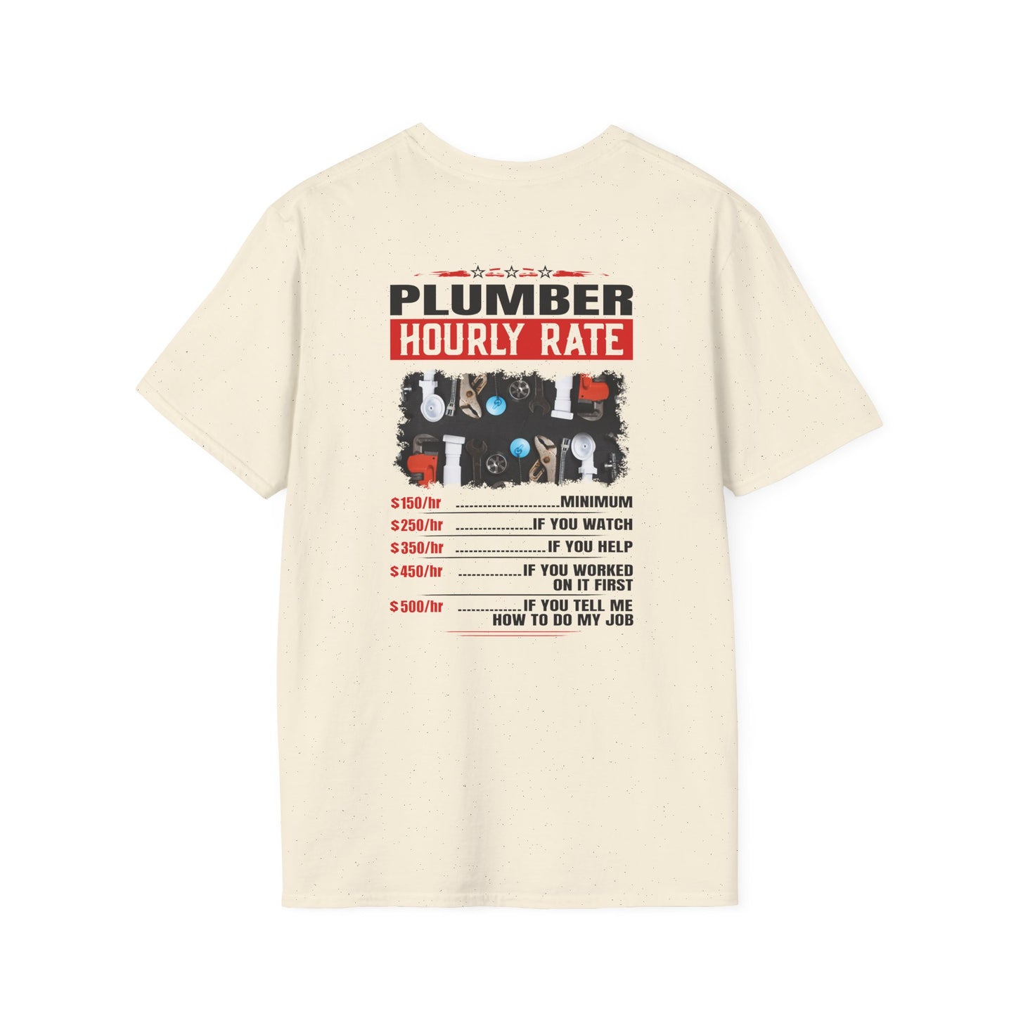 Plumber Hourly Rate T-Shirt, Funny Plumbing Gift, Unisex Tee for Plumbers, Plumbing Humor Shirt, Workwear T-Shirt