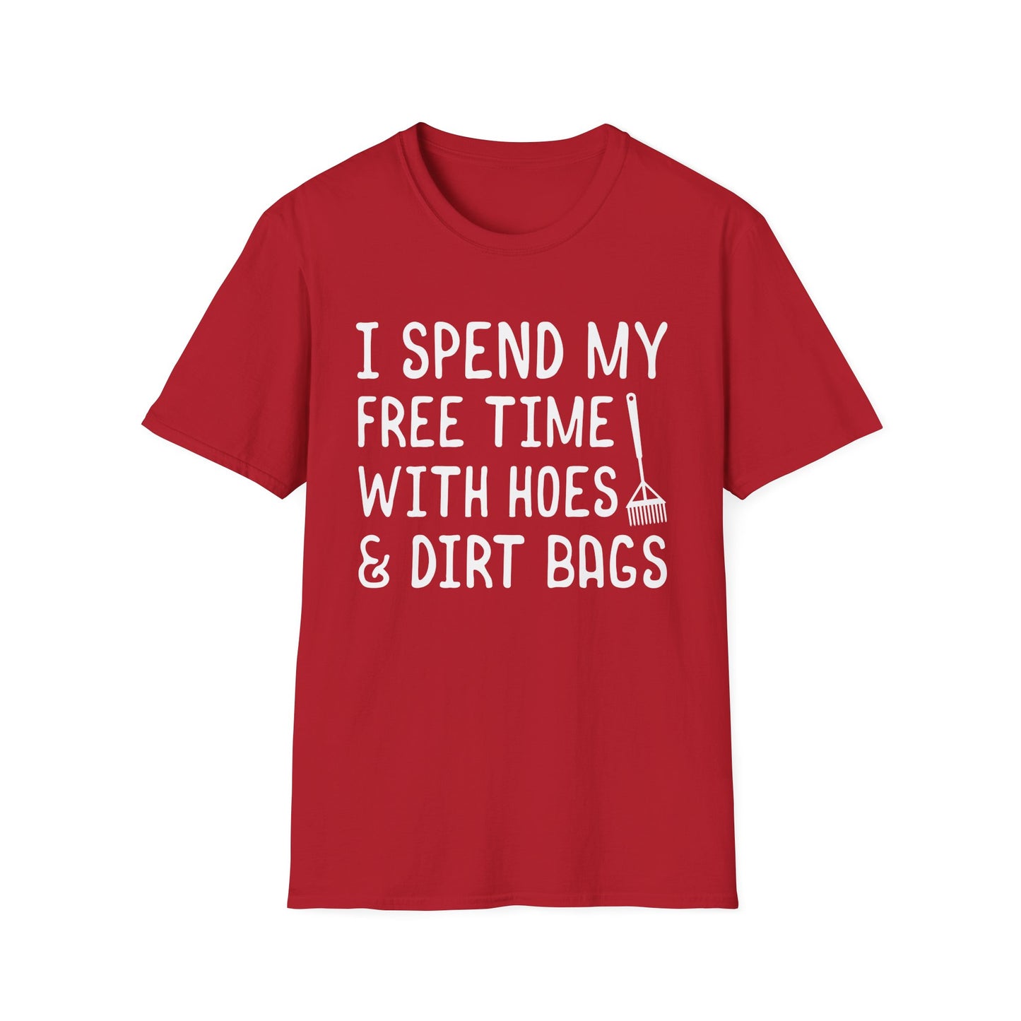 Gardening Humor T-Shirt, Fun Gardening Gift, Unisex Tee for Plant Lovers, Birthday Present, Funny Quote Shirt
