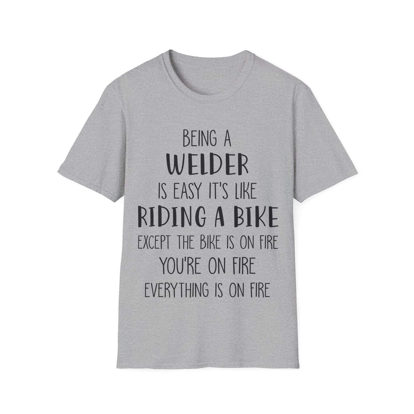 Funny Welder T-Shirt - Welding Humor Tee for Mechanics and Tradespeople