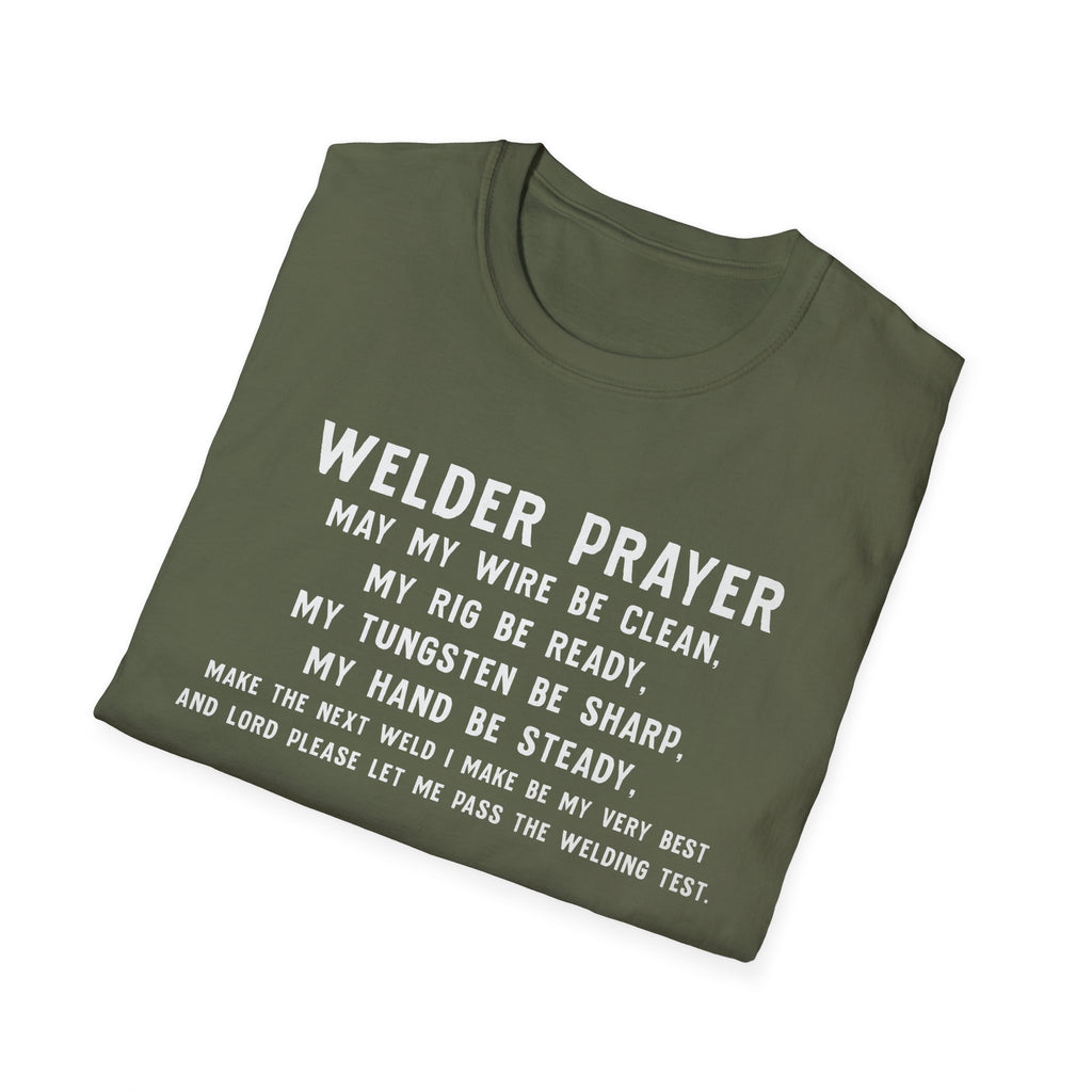 Welder Prayer Unisex Softstyle T-Shirt - Perfect Gift for Welders & Metalworkers