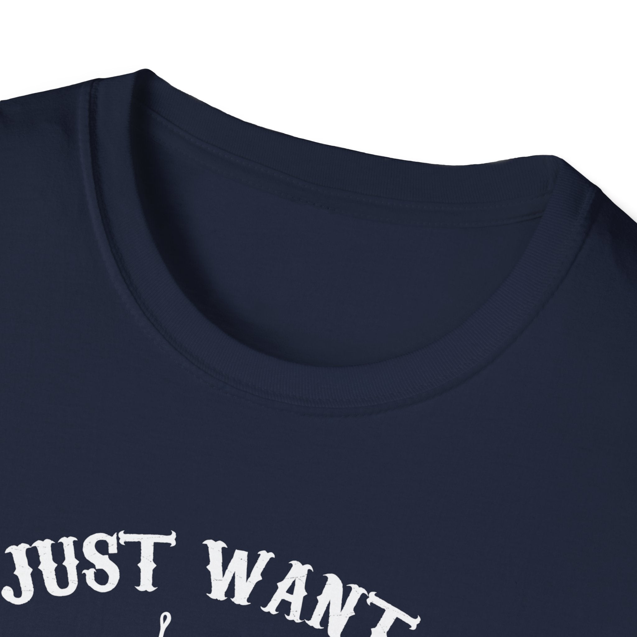 I Just Want to Fish Unisex Softstyle T-Shirt - Funny Fishing Apparel