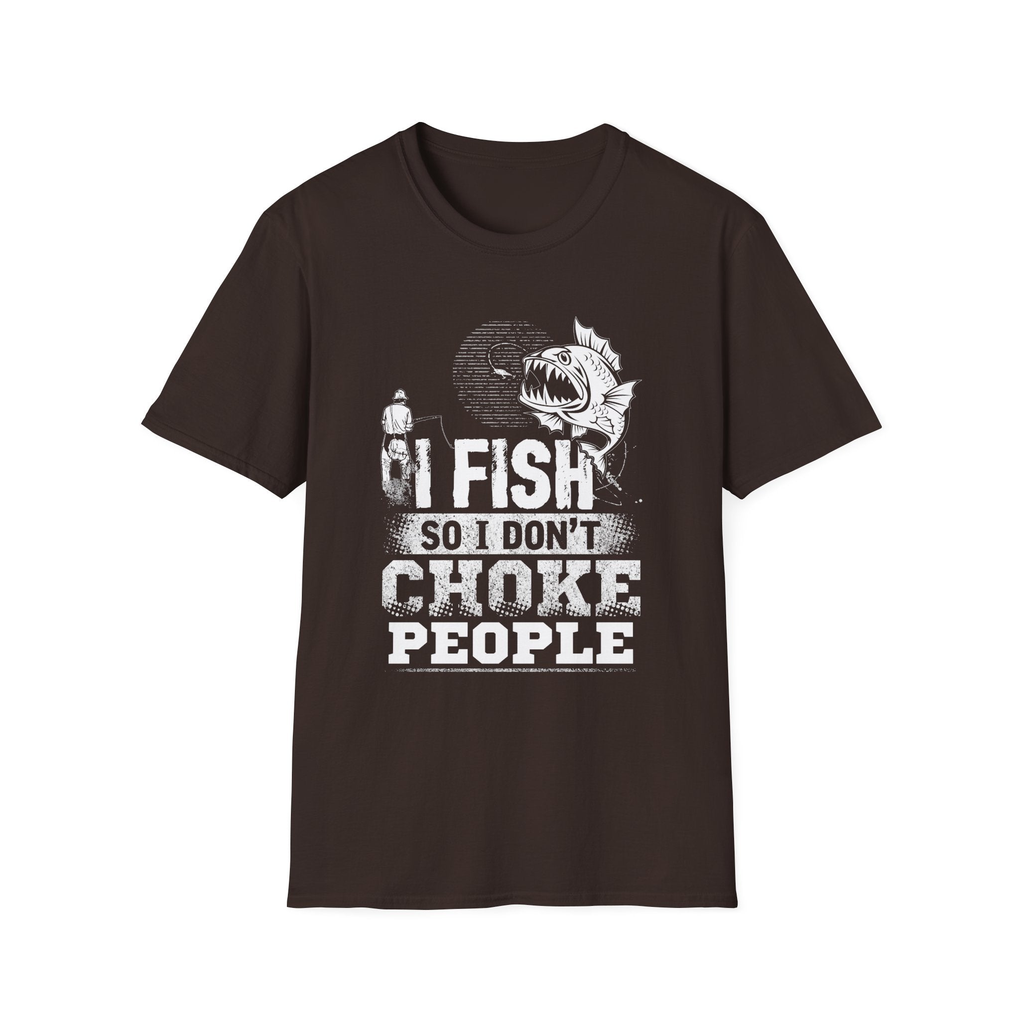 Funny Fishing T-Shirt - "I Fish So I Don't Choke People" - Unisex Softstyle Tee for Anglers