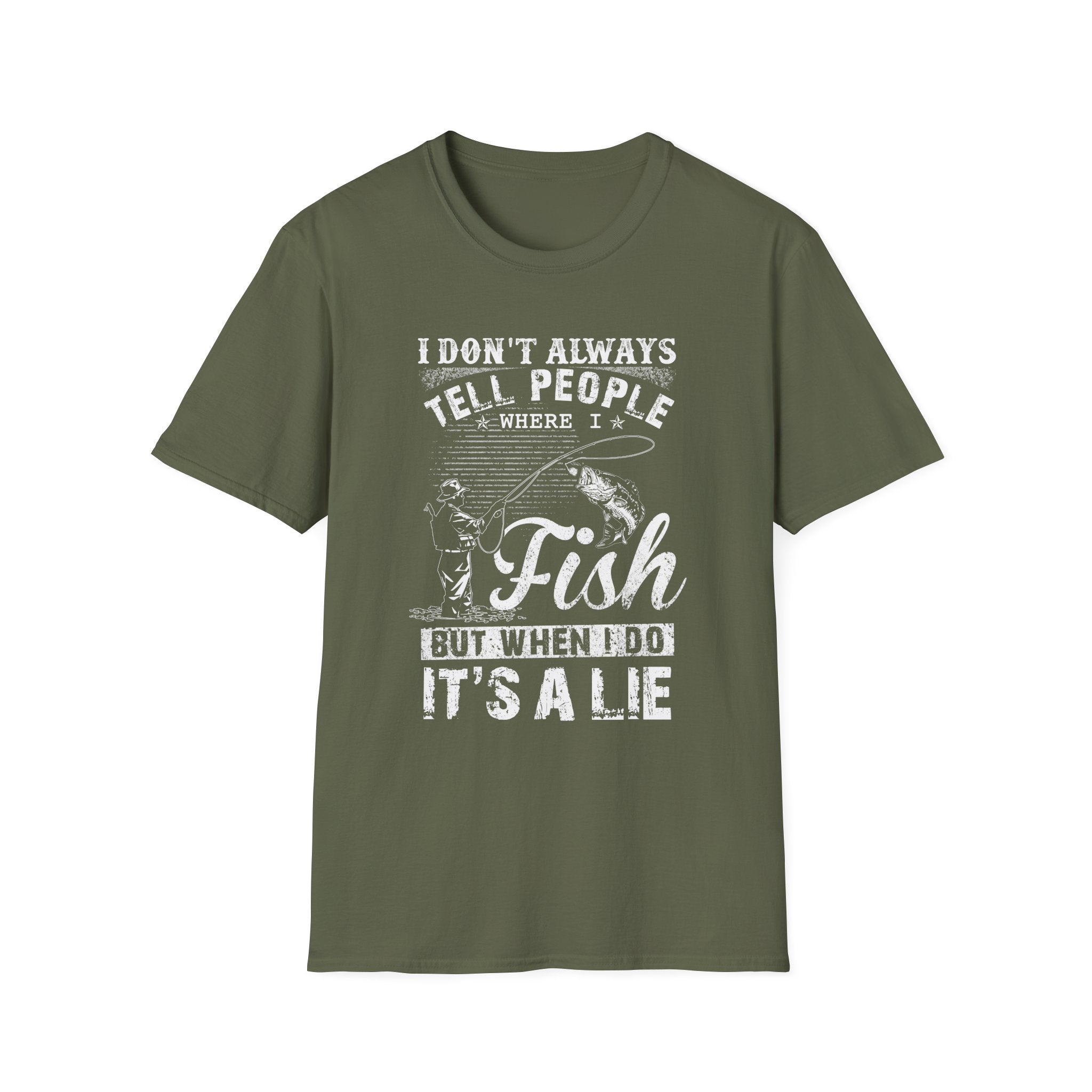 Funny Fishing T-Shirt - "I Don't Always Tell People Where I Fish"