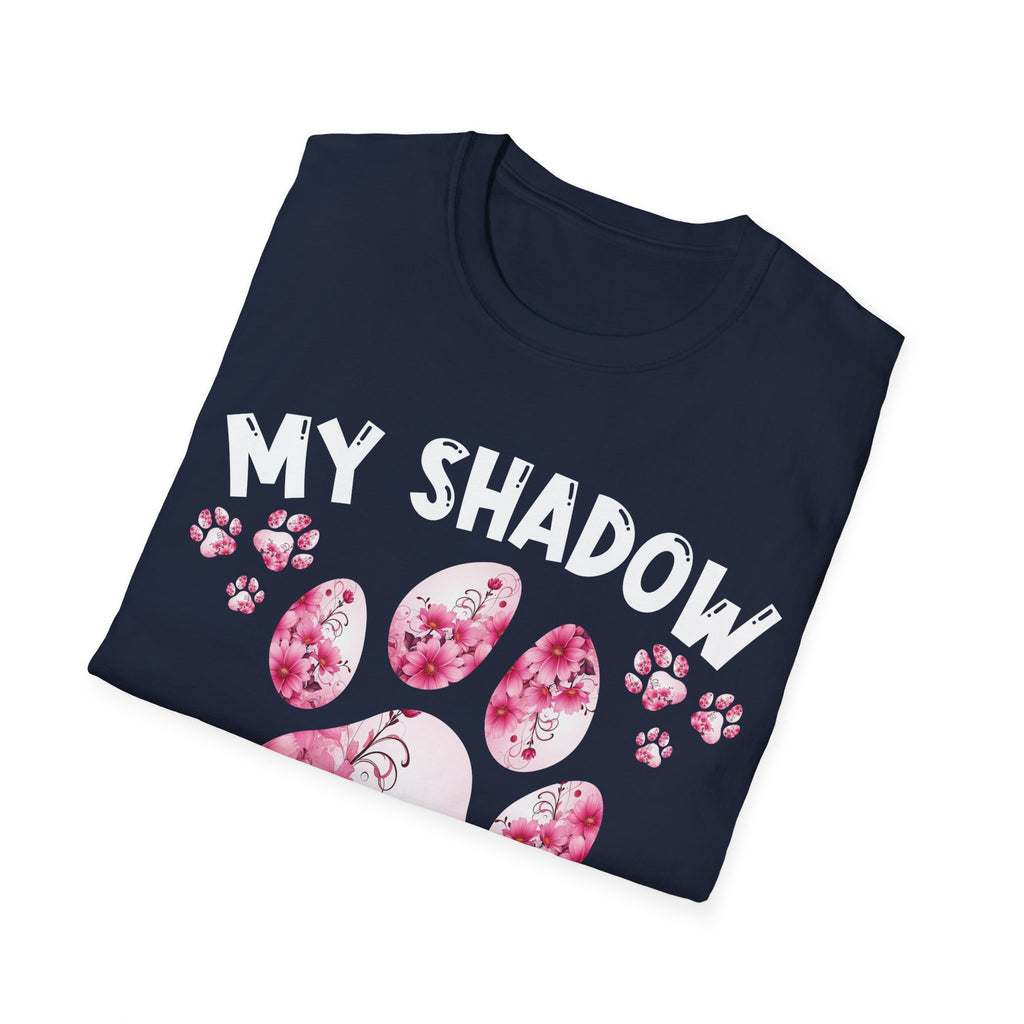 My Shadow Has Four Legs Unisex T-Shirt - Dog Lover Gift