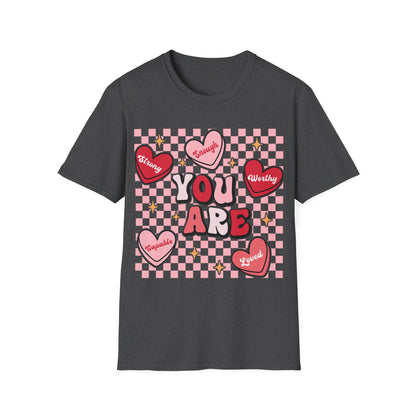 Empowerment T-Shirt - 'You Are Strong, Tough, Worthy, Loved'