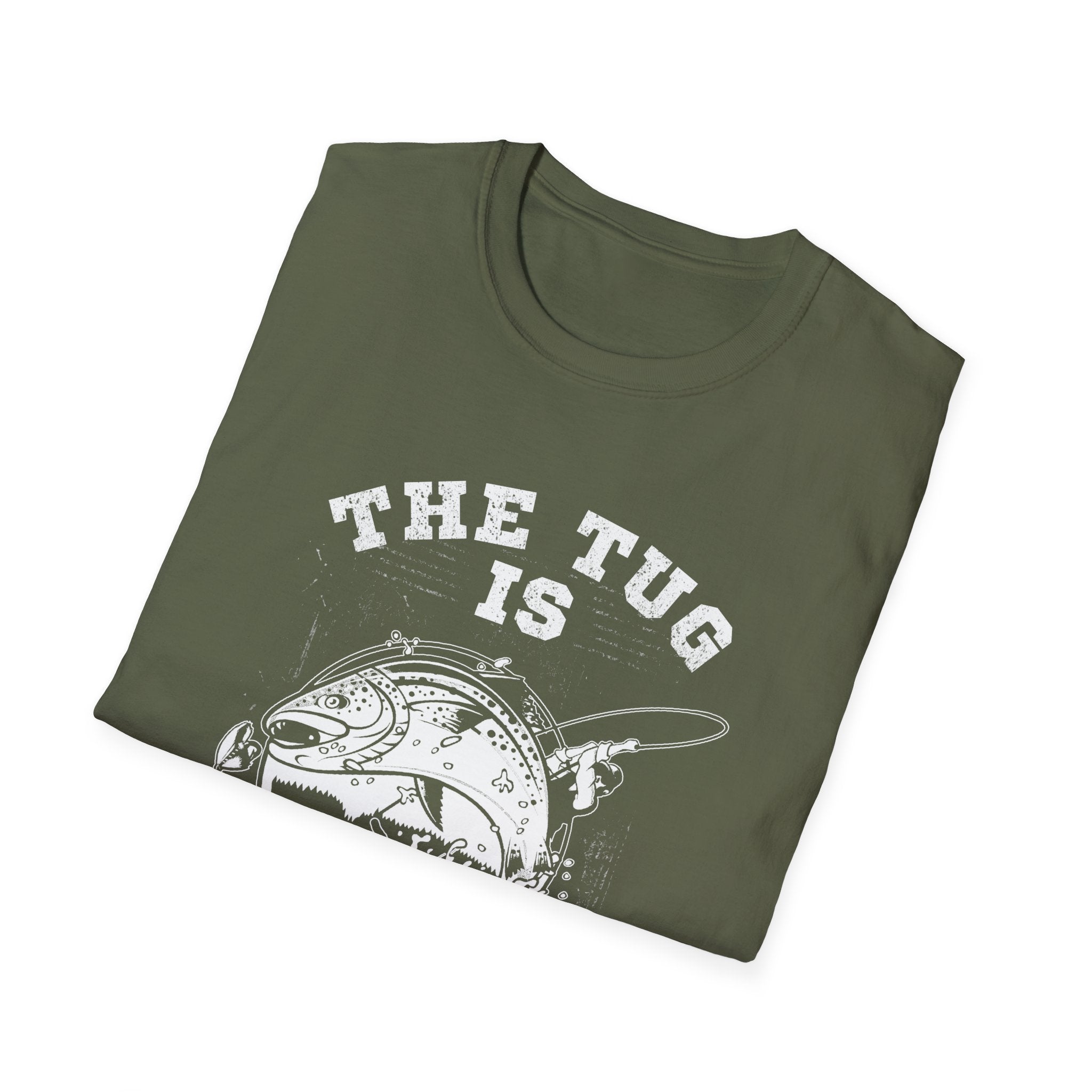 The Tug Is My Drug Unisex T-Shirt - Perfect for Outdoor Enthusiasts