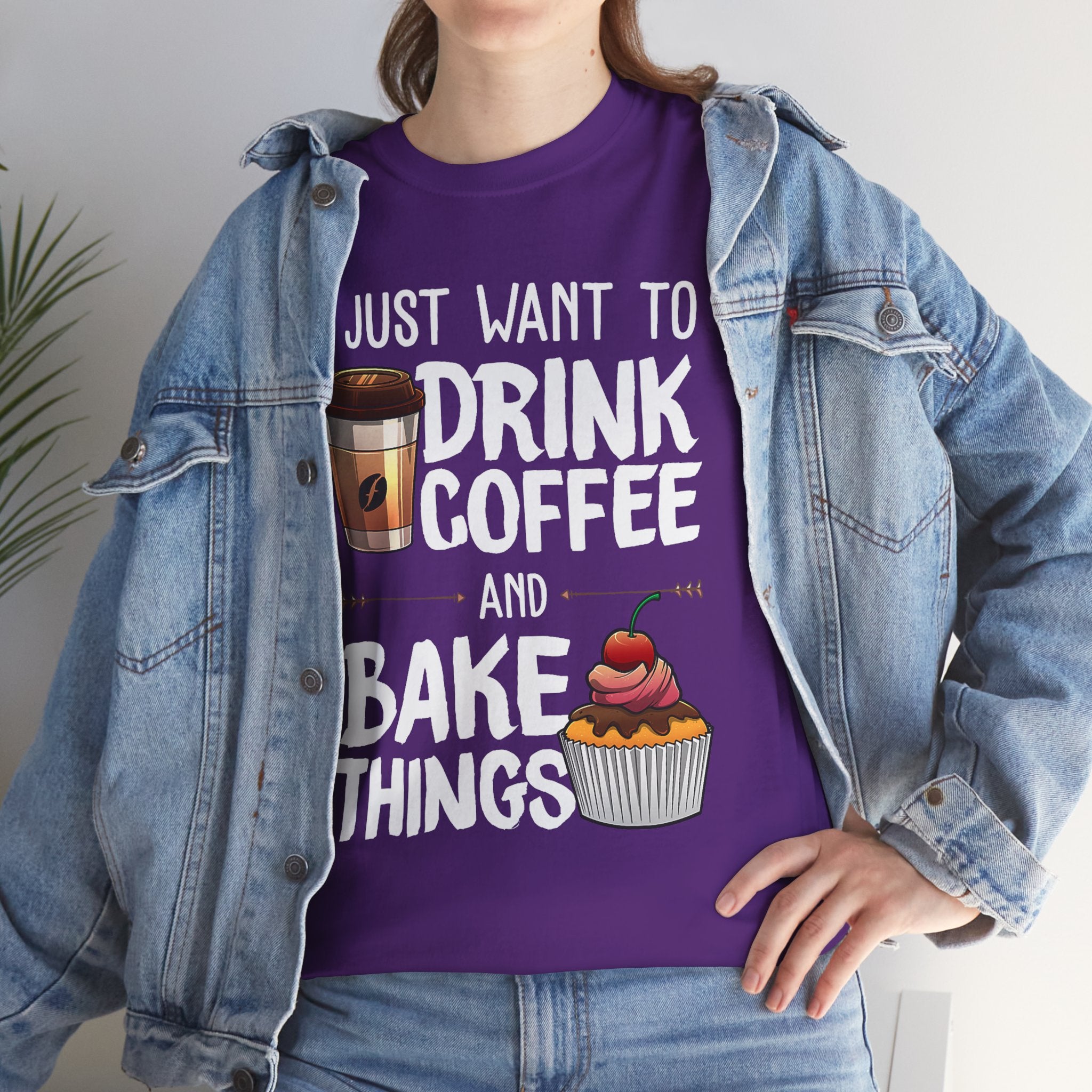 Coffee & Baking T-Shirt — "I Just Want to Drink Coffee and Bake Things" Tee