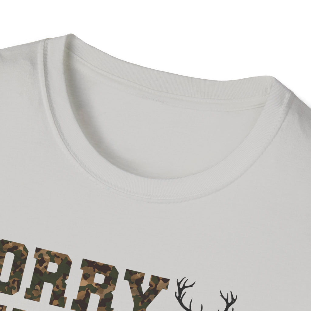 Hunting Season Unisex T-Shirt - Sorry We're Hunting