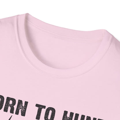 Born to Hunt Forced to Work Unisex Softstyle T-Shirt