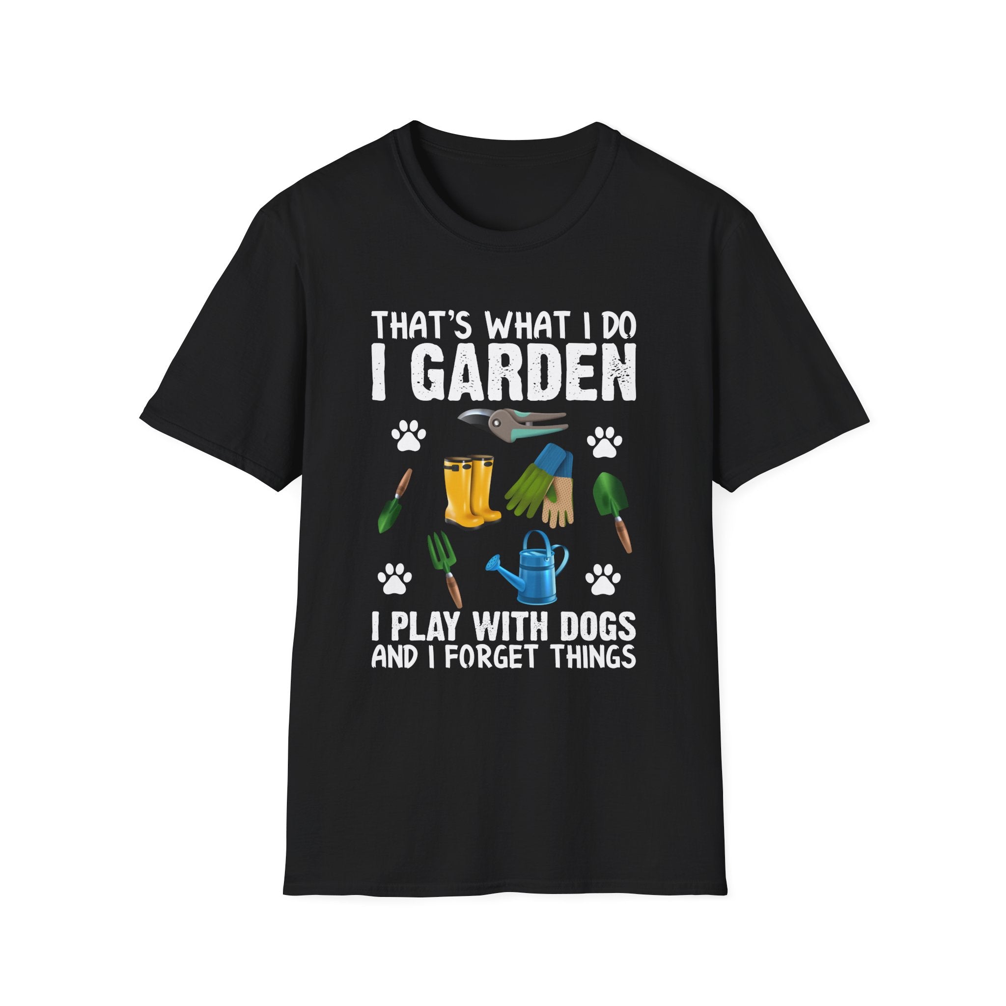 Funny Gardening Dog Lovers Unisex T-Shirt - "That's What I Do" Gardening & Dog Play T-Shirt