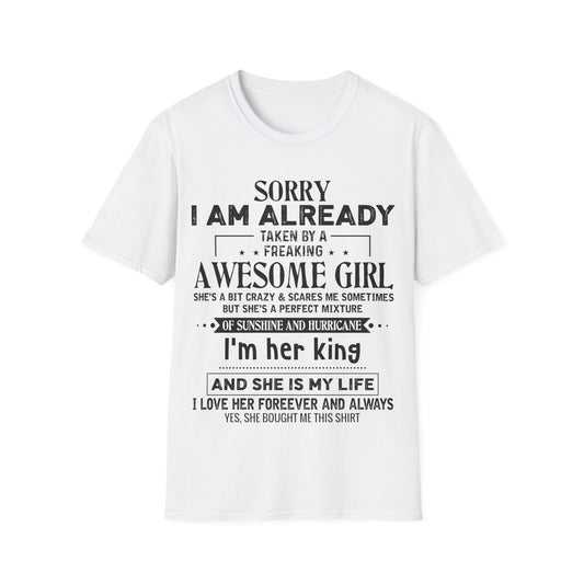 "Sorry I Am Already Taken by a Freaking Awesome Girl" - Perfect Gift for Couples