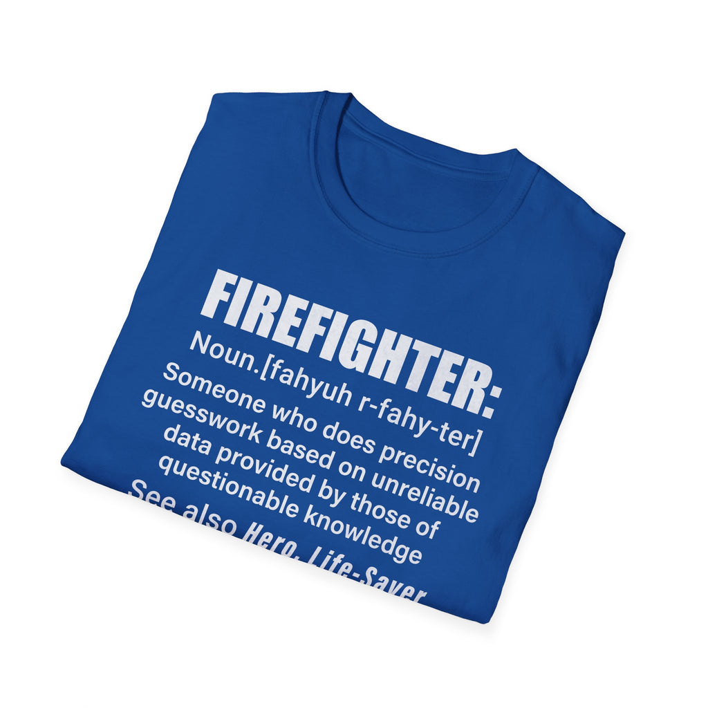 Firefighter Definition Unisex Softstyle T-Shirt - Perfect Gift for Heroes,,,..