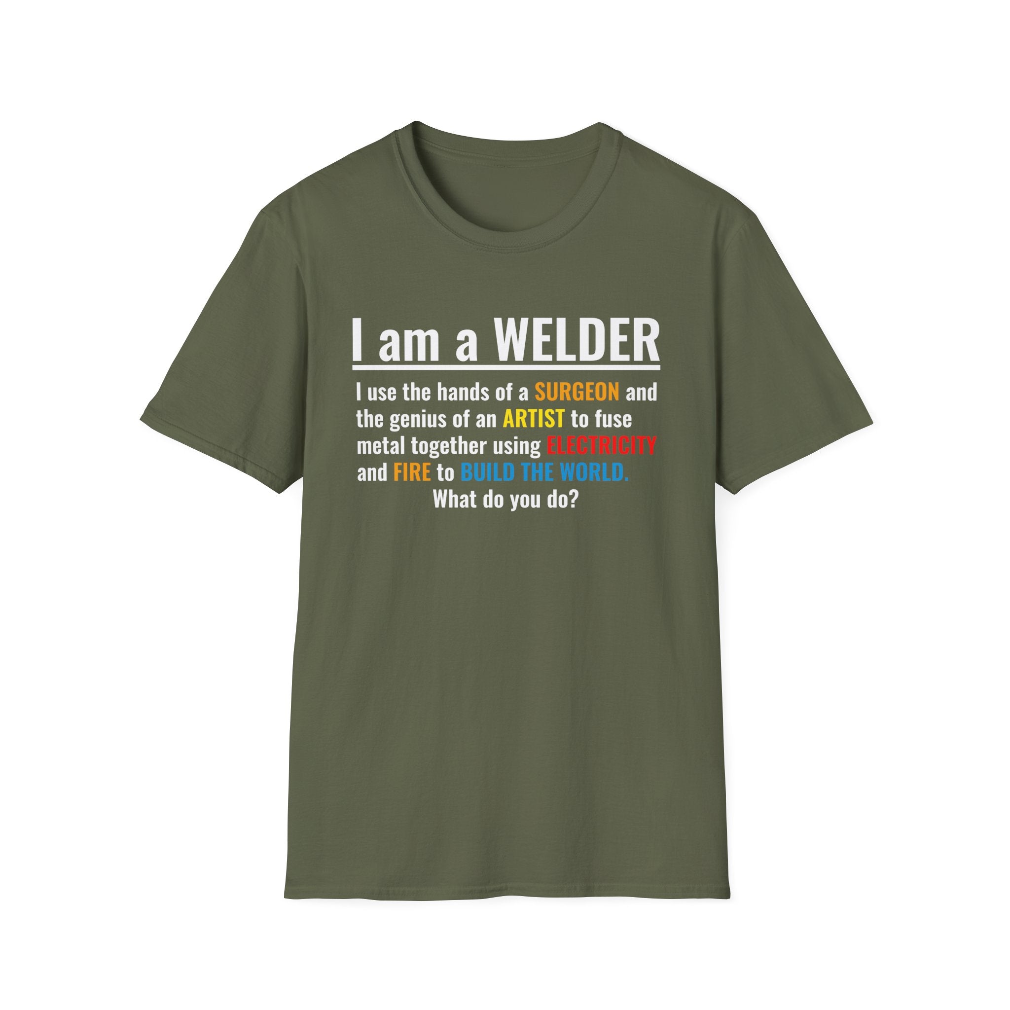 Welding Life Unisex Softstyle T-Shirt - 'I am a WELDER' Graphic Tee