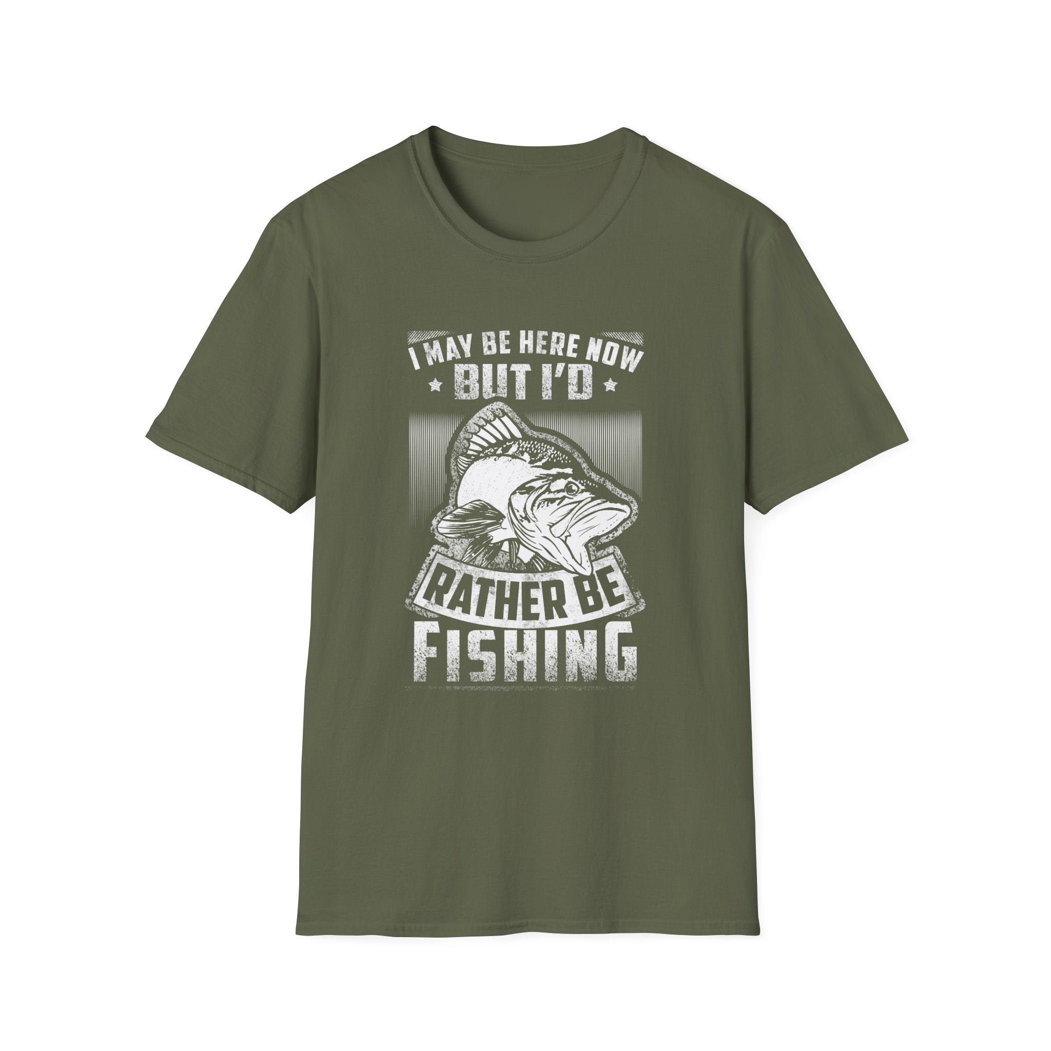 Fishing Enthusiast T-Shirt - "I May Be Here Now But I'd Rather Be Fishing" - Unisex Softstyle Tee