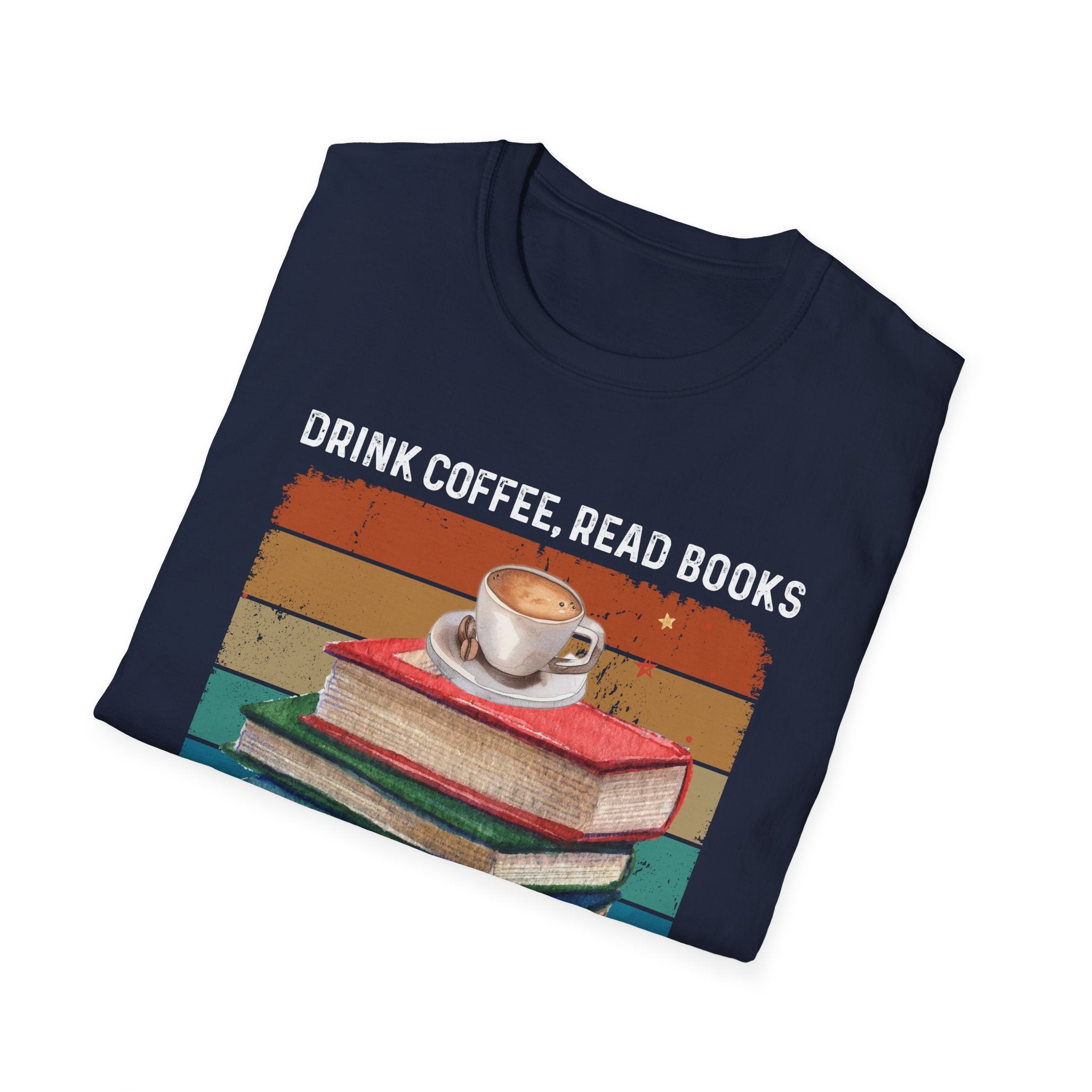Drink Coffee Read Books Dismantle Systems T-Shirt