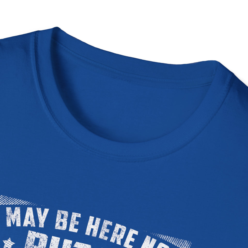 Fishing Enthusiast T-Shirt - "I May Be Here Now But I'd Rather Be Fishing" - Unisex Softstyle Tee
