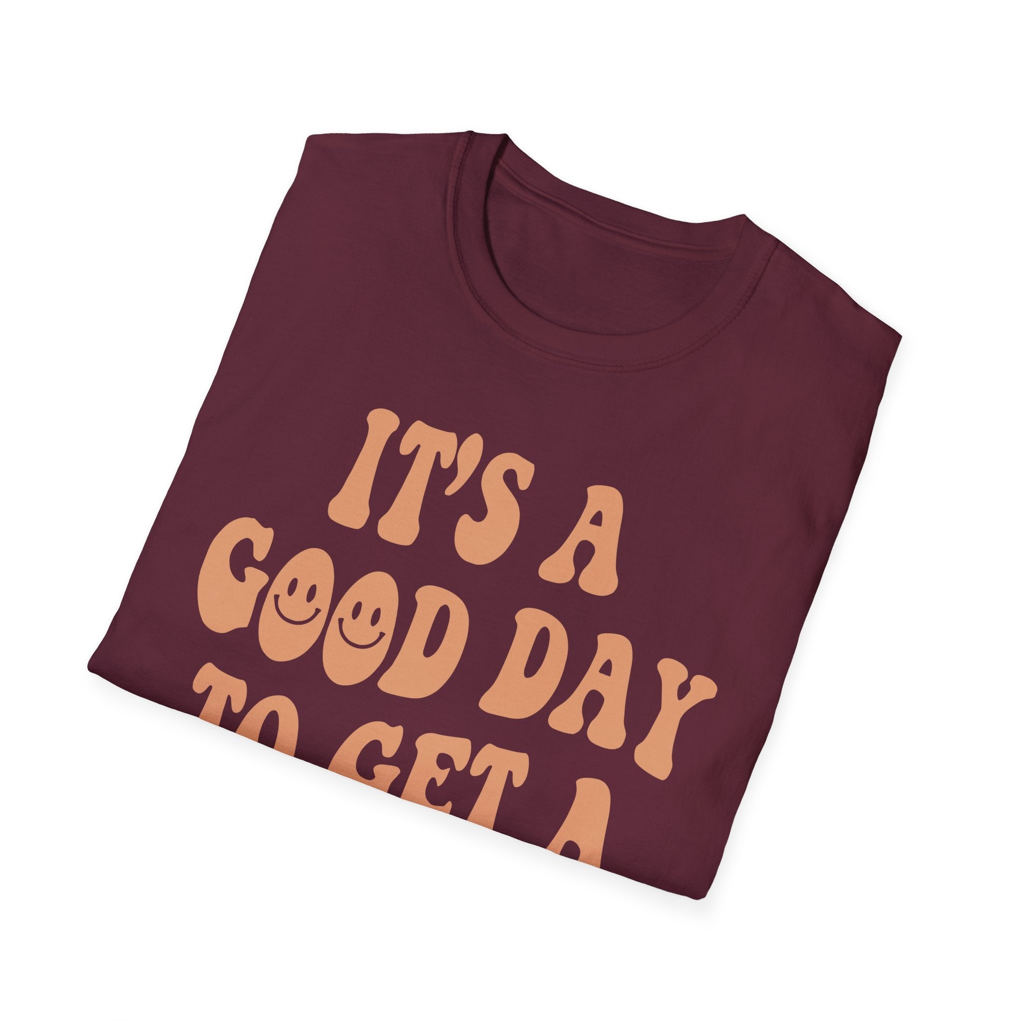 It's a Good Day to Get a Coffee T-Shirt