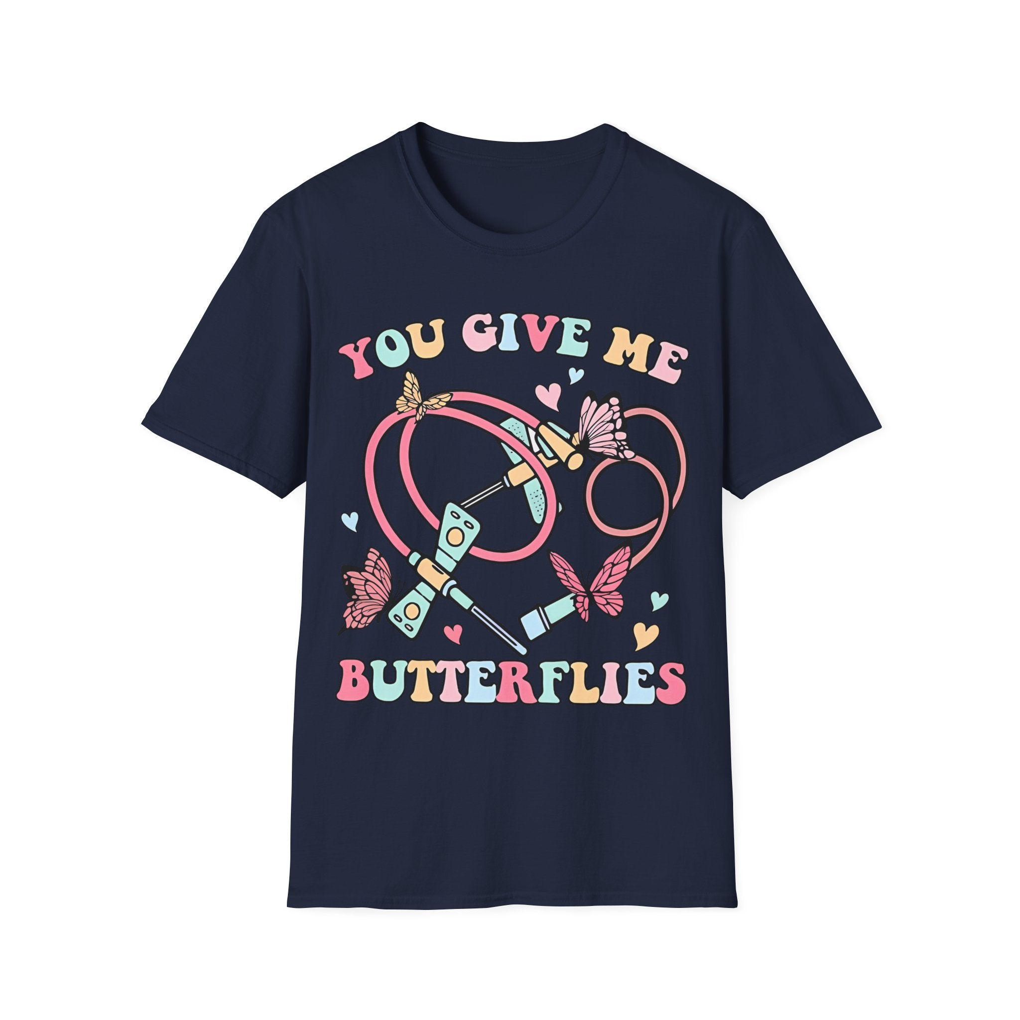 You Give Me Butterflies Unisex Softstyle Nurse T-Shirt