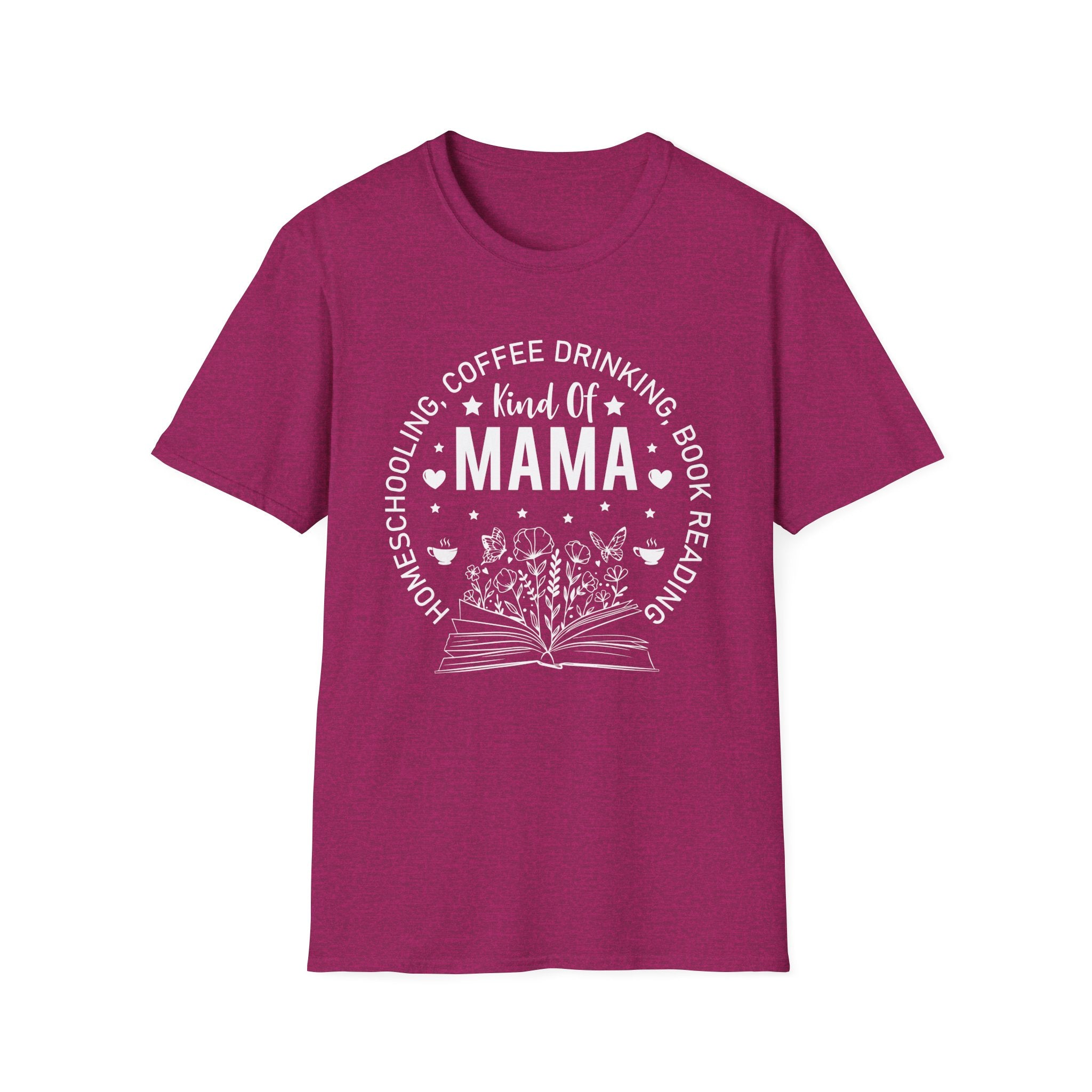 Homeschooling, Coffee-Drinking, Book-Reading Kind of Mama T-Shirt