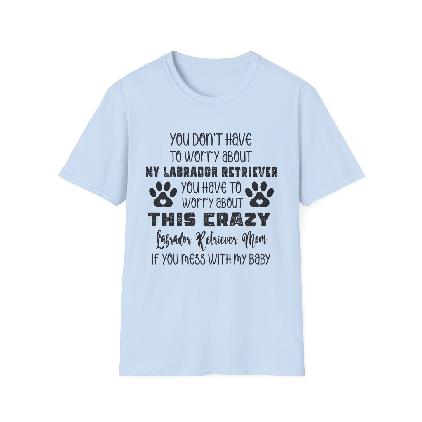 Crazy Labrador Mom T-Shirt, Dog Lover Gift, Pet Owner Apparel, Labrador Retriever Tee, Funny Dog Mom Shirt