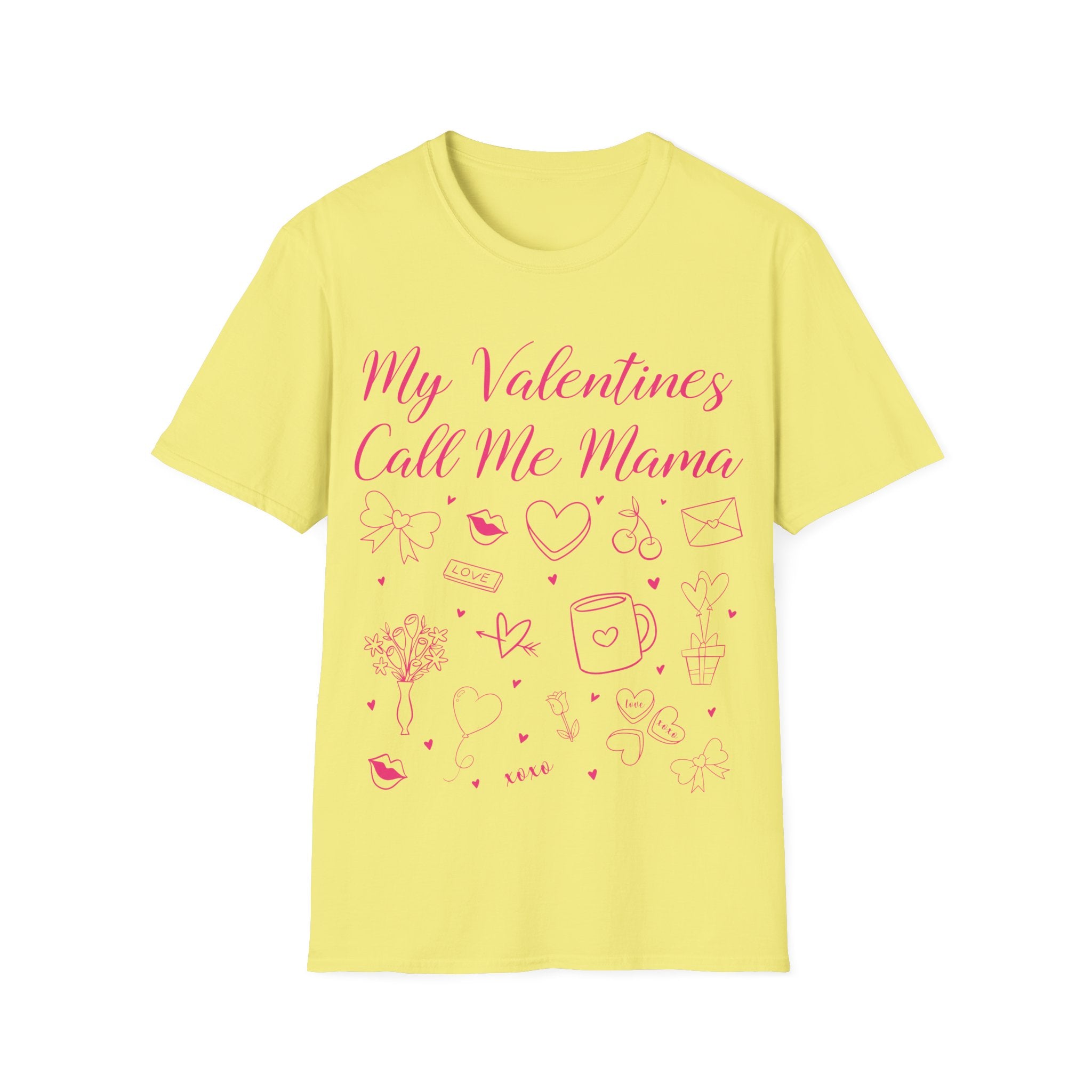 My Valentines Call Me Mama Unisex Softstyle T-Shirt