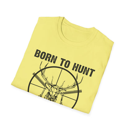 Born to Hunt Forced to Work Unisex Softstyle T-Shirt