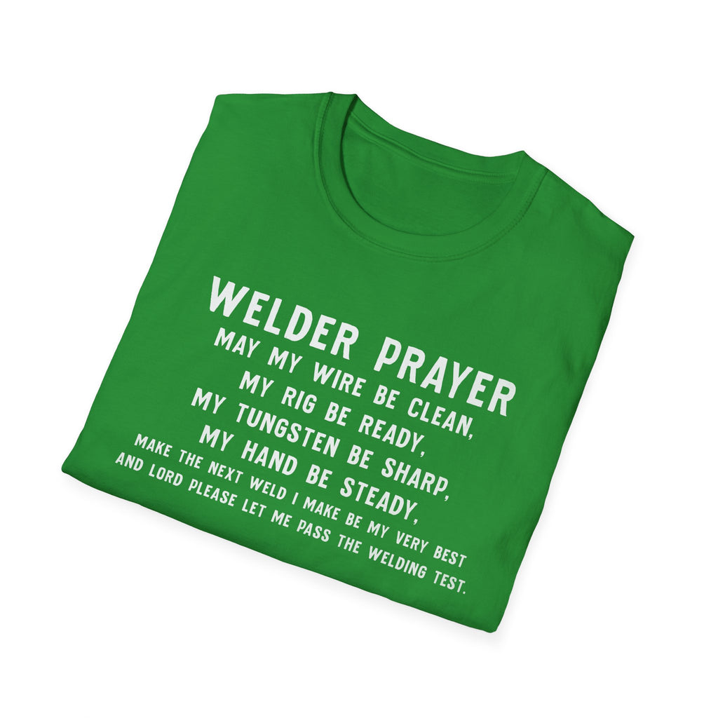 Welder Prayer Unisex Softstyle T-Shirt - Perfect Gift for Welders & Metalworkers