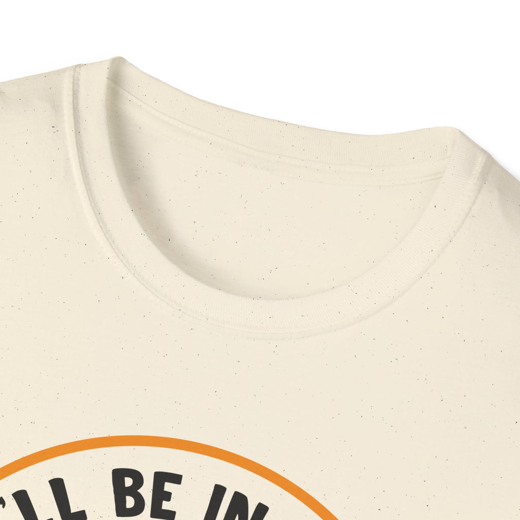 I'll Be in My Office Unisex Softstyle T-Shirt - Perfect for Gardeners and Plant Lovers