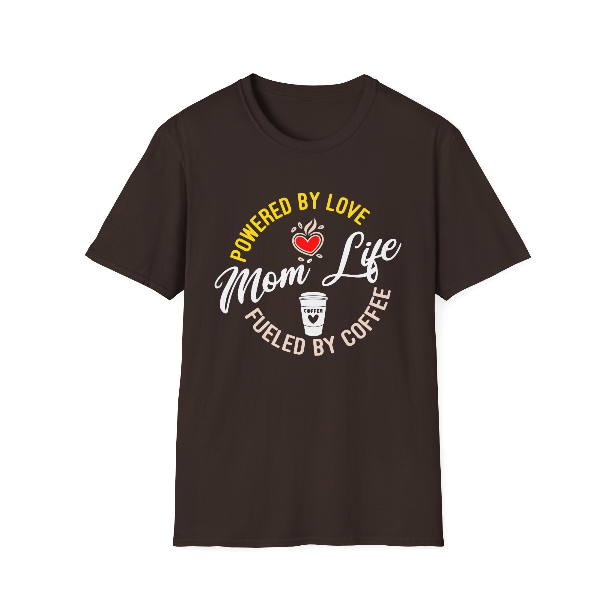 Mom Life: Powered by Love, Fueled by Coffee T-Shirt