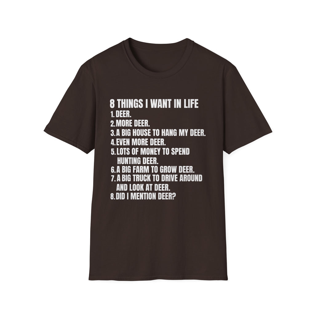 Hunting Life Unisex Softstyle T-Shirt - 8 Things I Want in Life Design