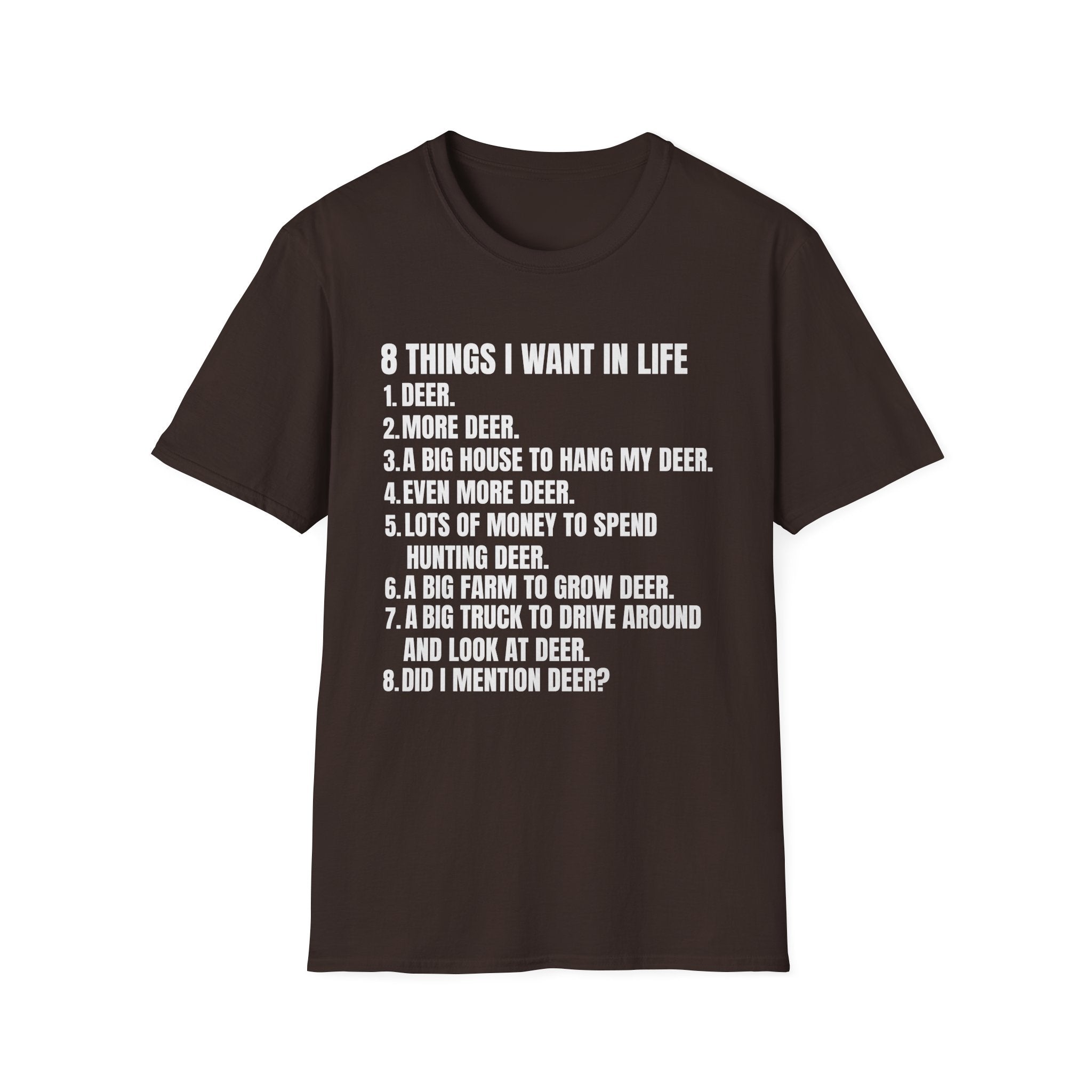 Hunting Life Unisex Softstyle T-Shirt - 8 Things I Want in Life Design