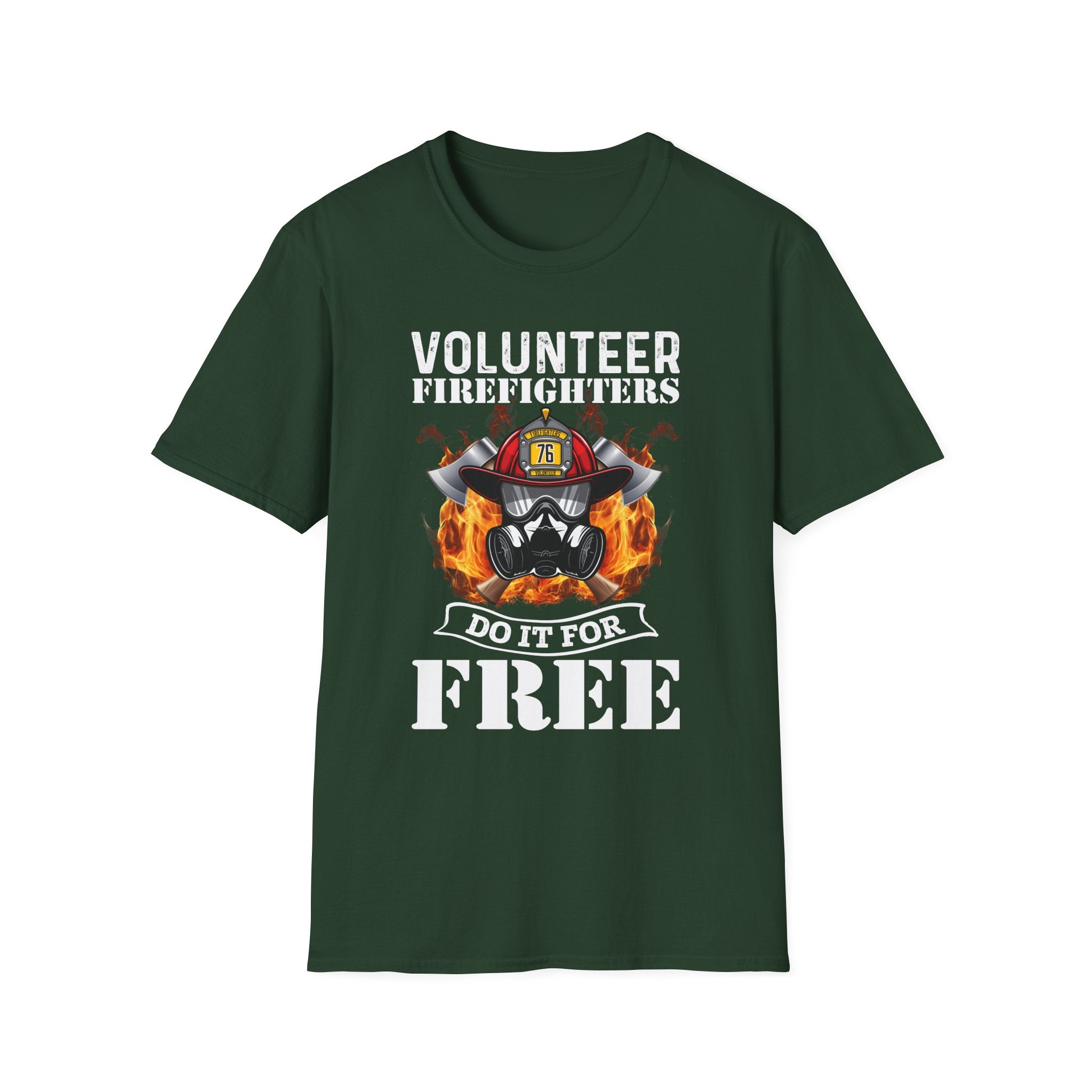 Volunteer Firefighters Graphic T-Shirt | Do It For Free,,,..