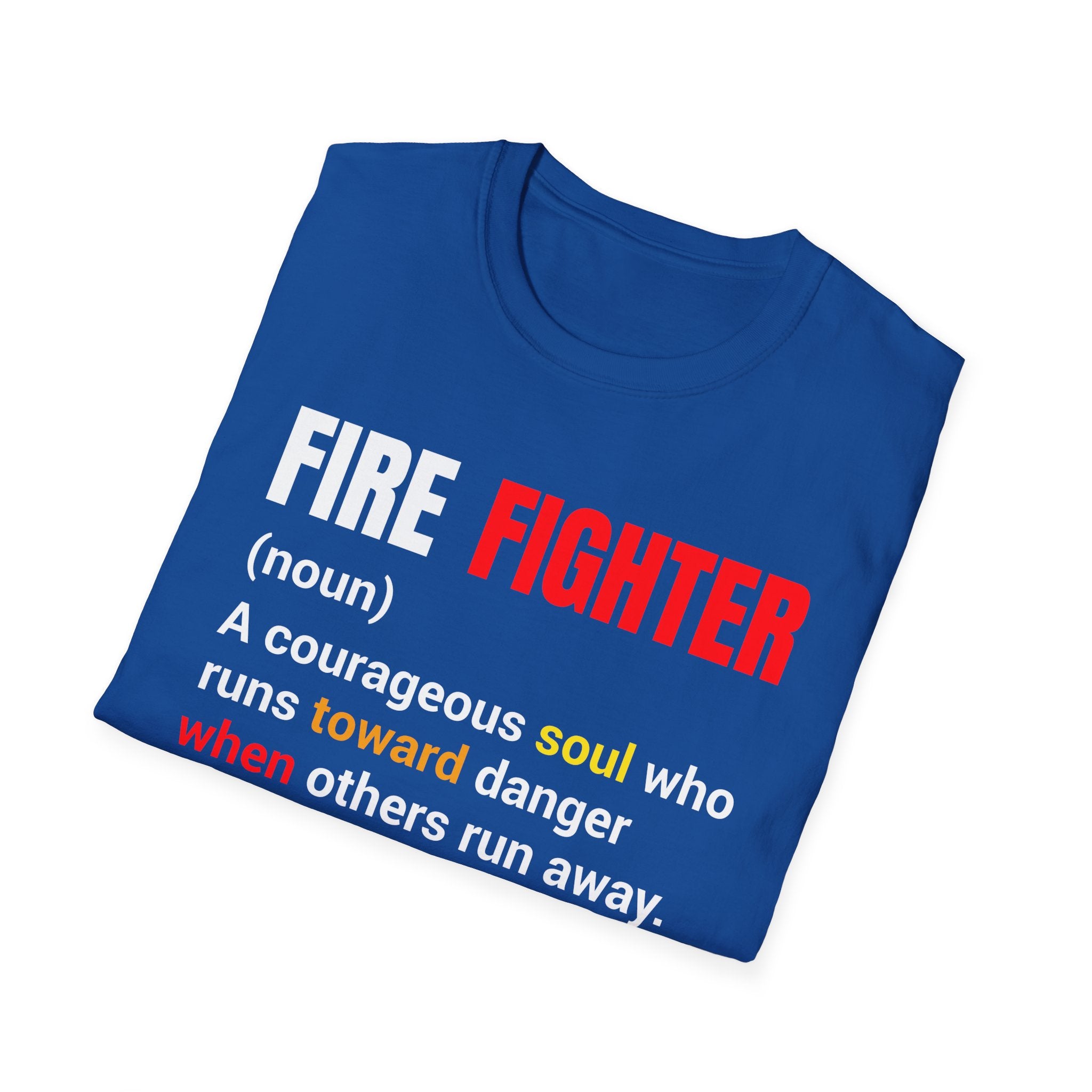 Courageous Soul T-Shirt, Firefighter Gift, First Responder Tee, Inspirational Graphic Tee, Unisex Shirt ,,,..