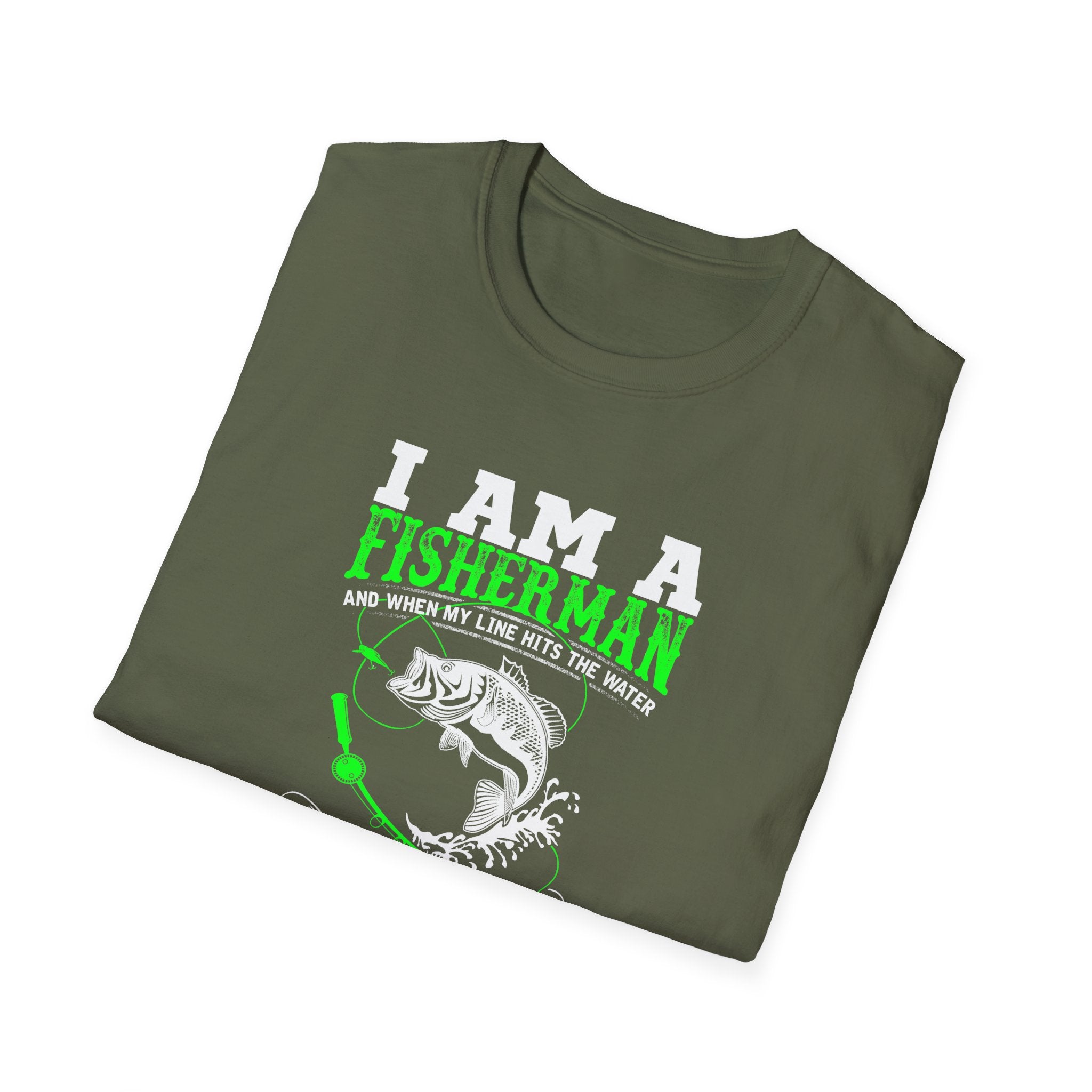 I Am A Fisherman Unisex T-Shirt - Adventure, Freedom, and Fresh Air Design