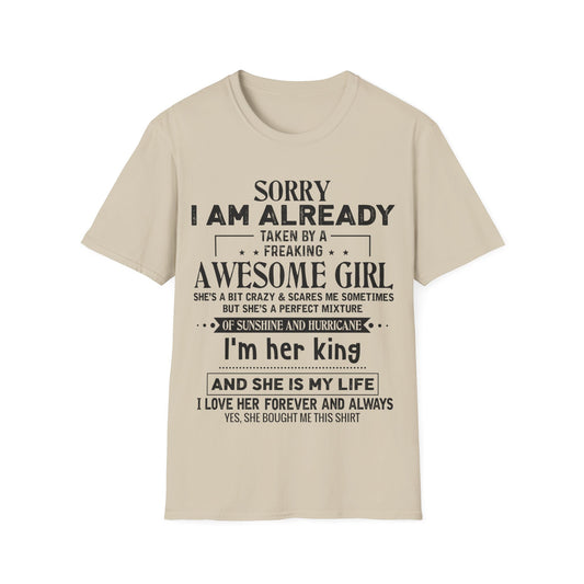 "Sorry I Am Already Taken by a Freaking Awesome Girl" - Perfect Gift for Couples