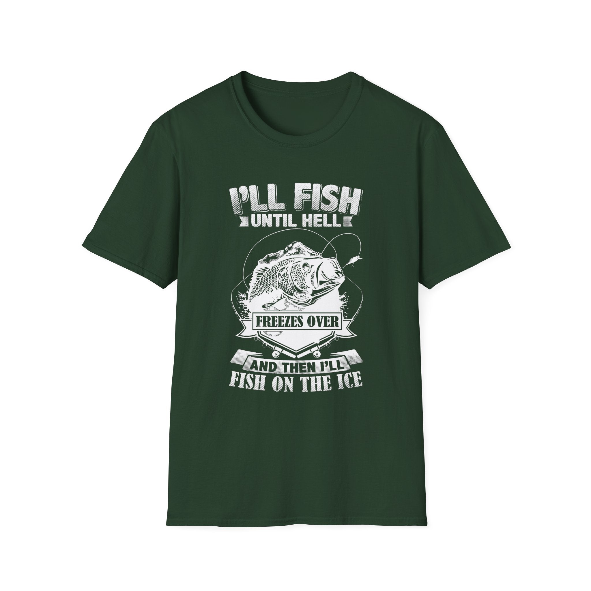 Unisex Fishing Humor T-Shirt - "I'll Fish Until Hell Freezes Over"