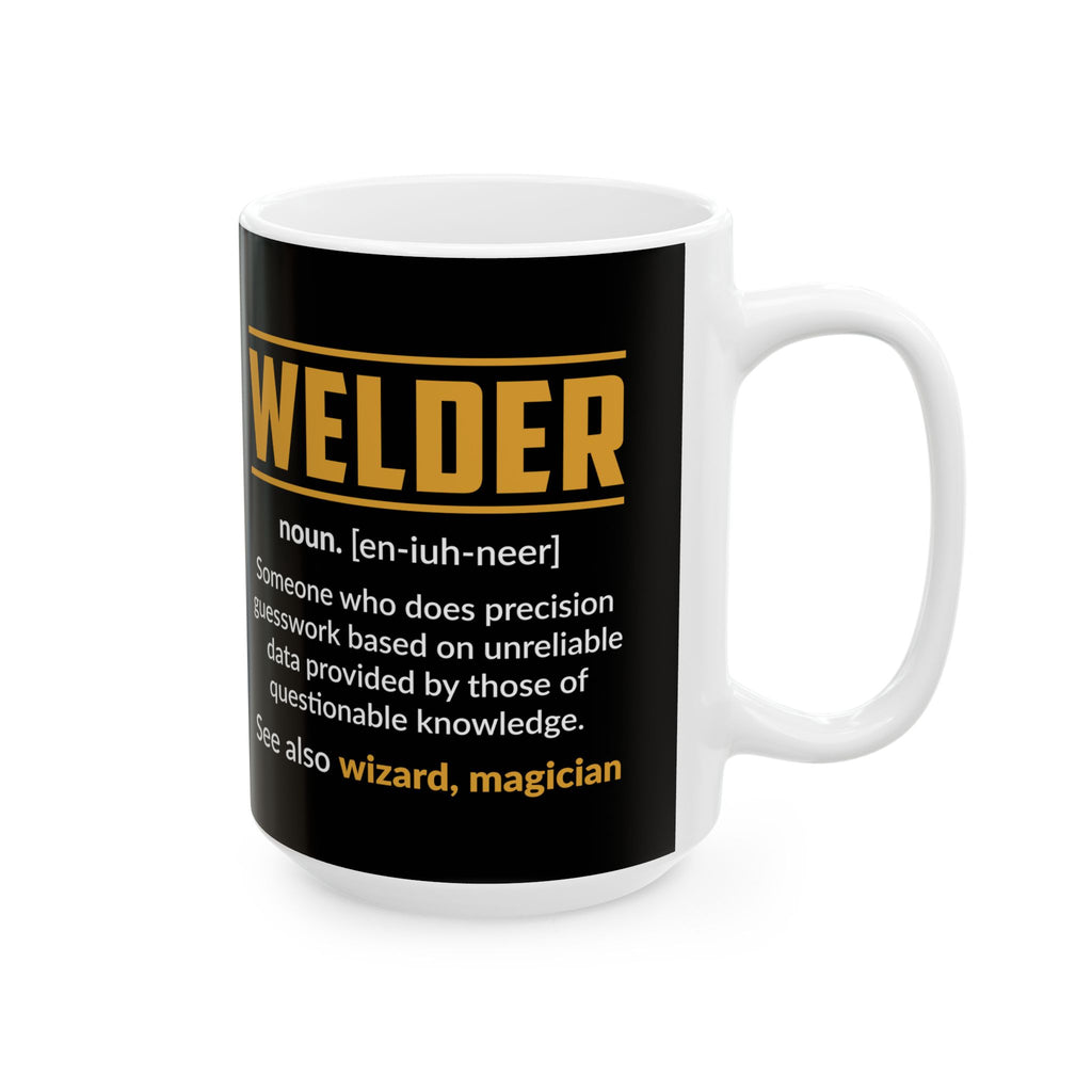 Funny Ceramic Mug - 'Welder Definition' Gift for Welders, Unique Coffee Cup, Personalized Work Gift, Father's Day, Birthday Surprise