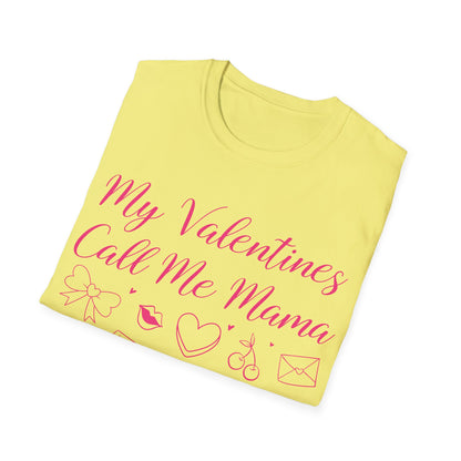 My Valentines Call Me Mama Unisex Softstyle T-Shirt