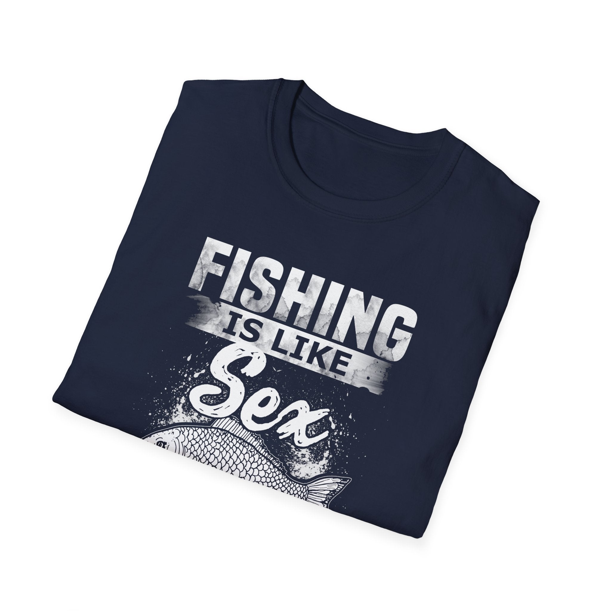 Funny Fishing T-Shirt - 'Fishing is Like Sex' Graphic Tee for Anglers