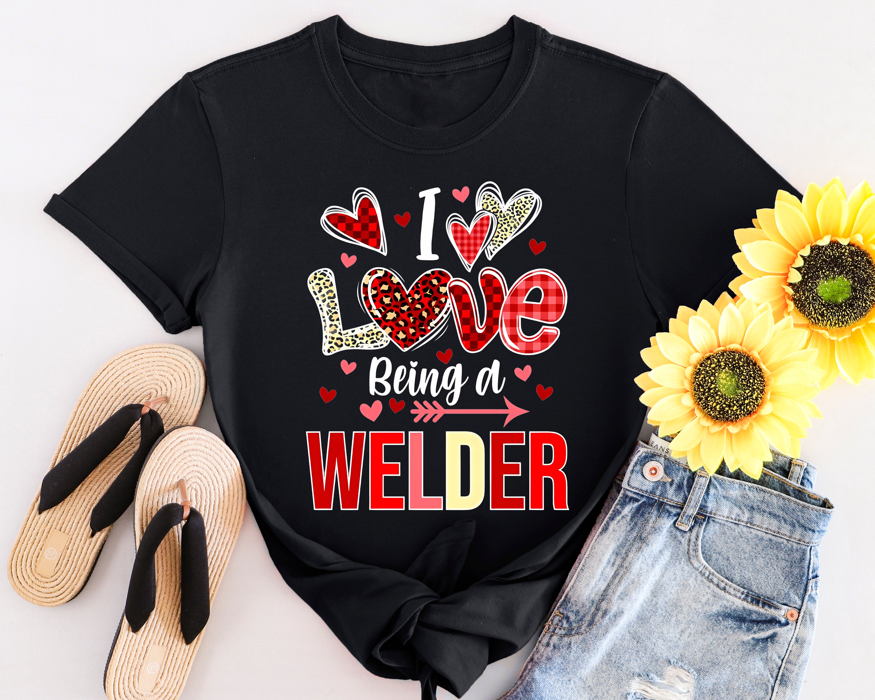 I Love Being a Welder T-Shirt | Cute Graphic Tee for Welding Enthusiasts
