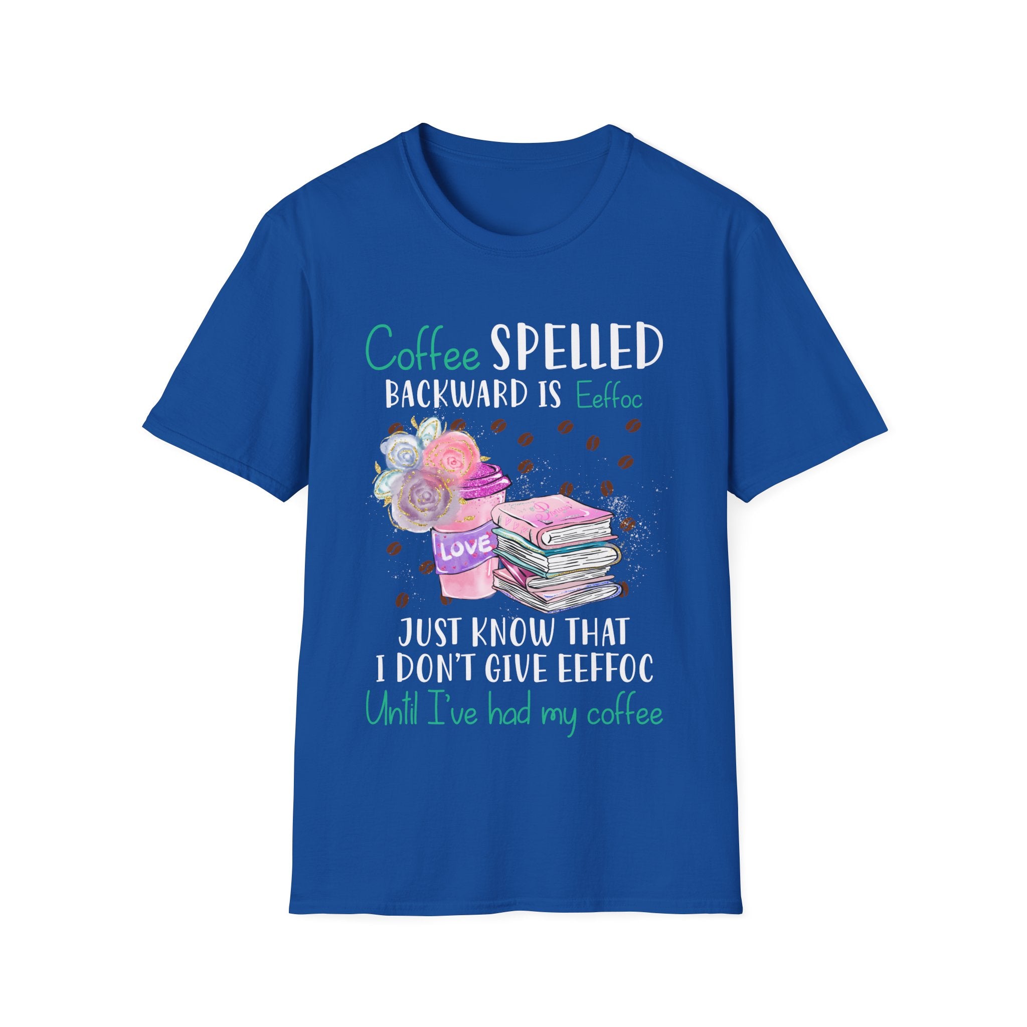 Coffee Spelled Backwards Is Eeffoc T-Shirt