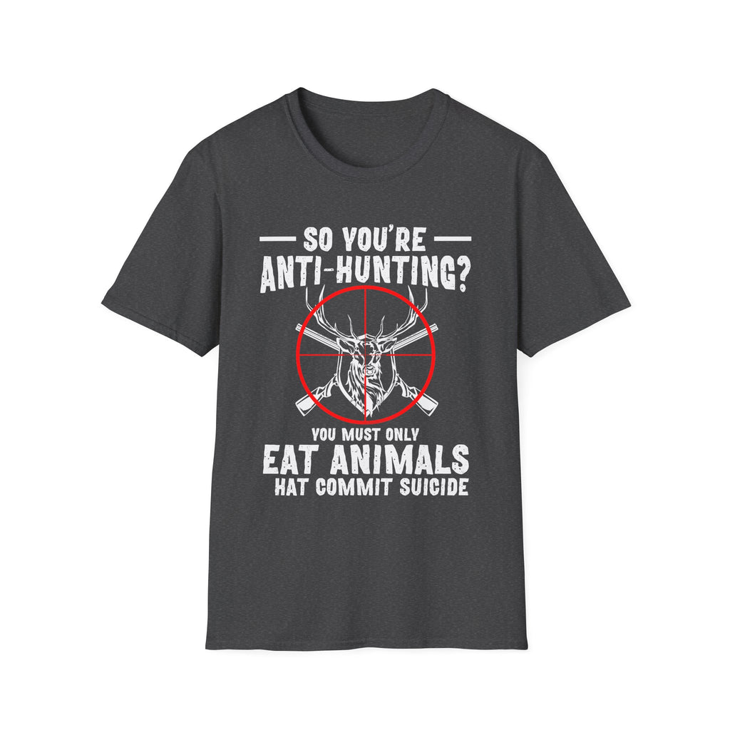 Funny Anti-Hunting T-Shirt | Unisex Softstyle Tee