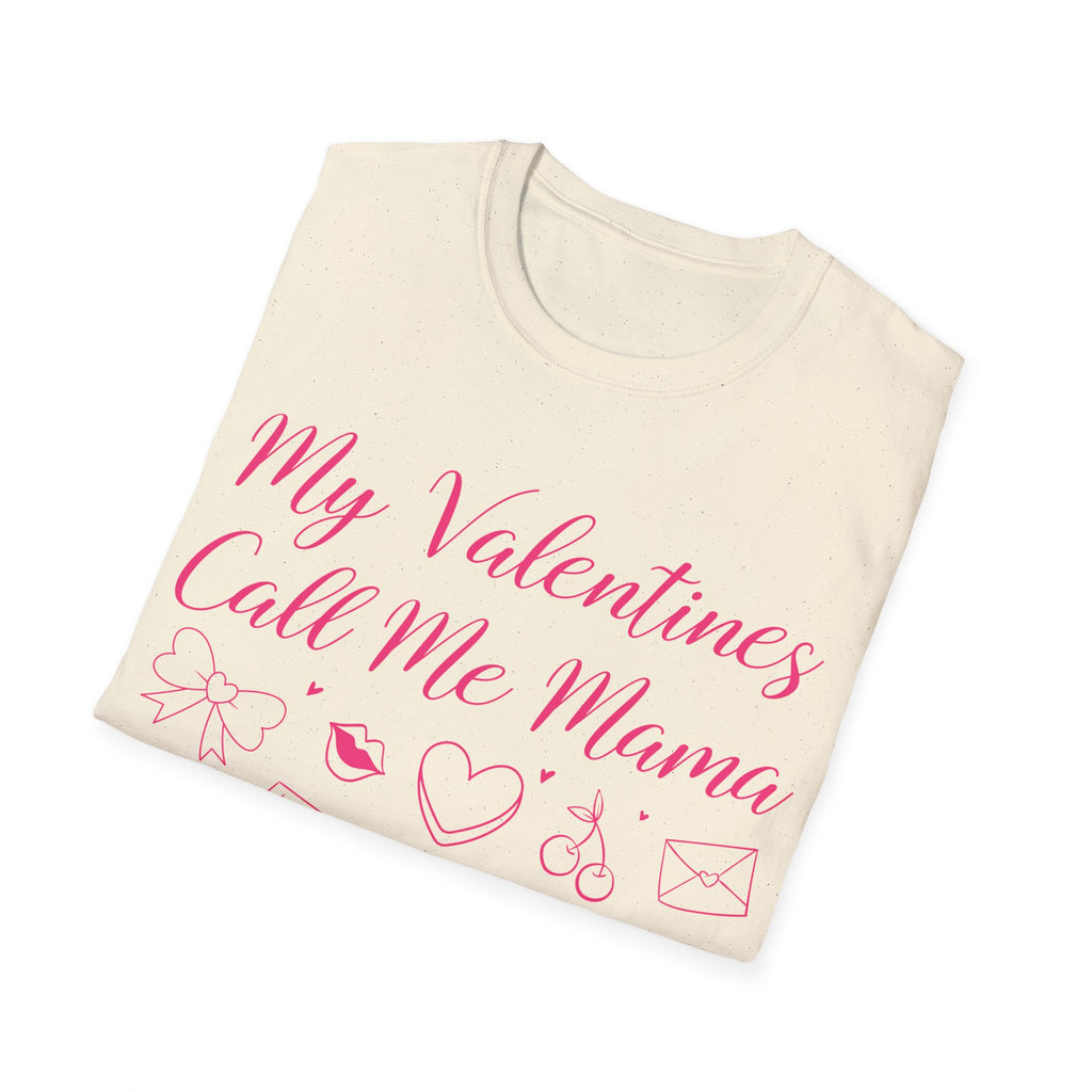 My Valentines Call Me Mama Unisex Softstyle T-Shirt